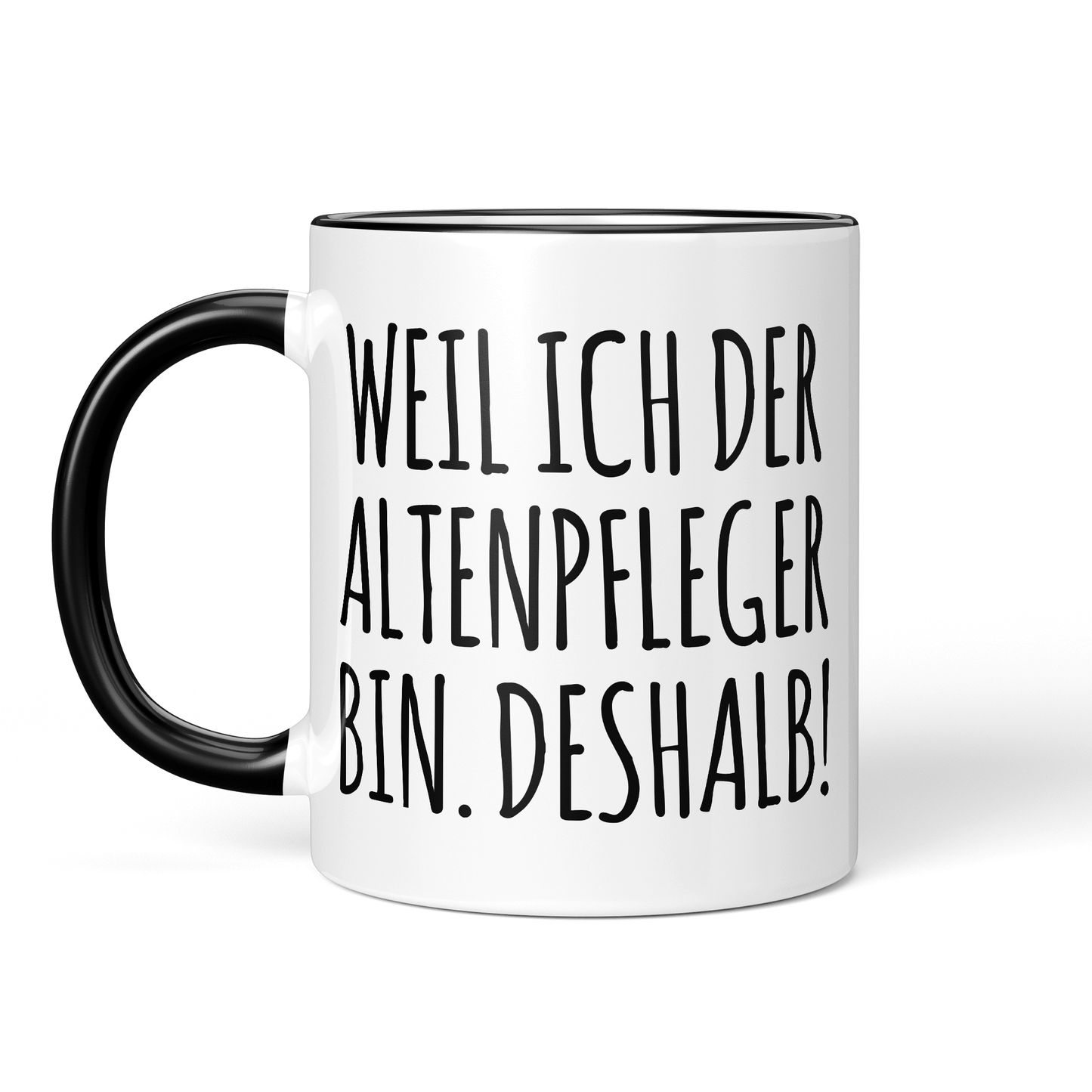 CupHaven® Altenpfleger Tasse - Weil ich der Altenpfleger bin. Deshalb! - Geschenk für Altenpfleger und Altenpflegerinnen