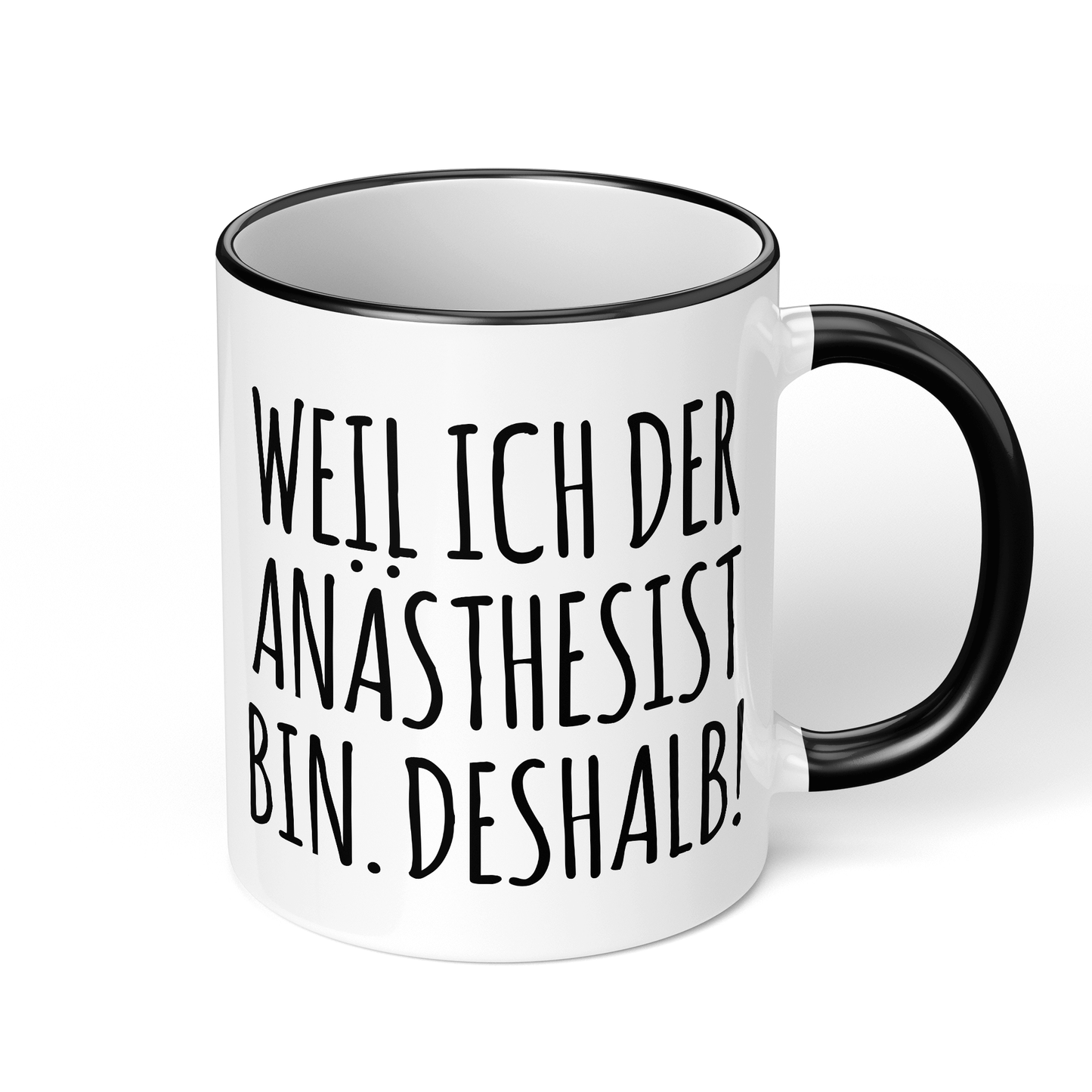 CupHaven® Anästhesie Tasse - Weil ich der Anästhesist bin. Deshalb! - Geschenk für Anästhesisten, Anästhesistinnen und Fachärzte für Anästhesiologie