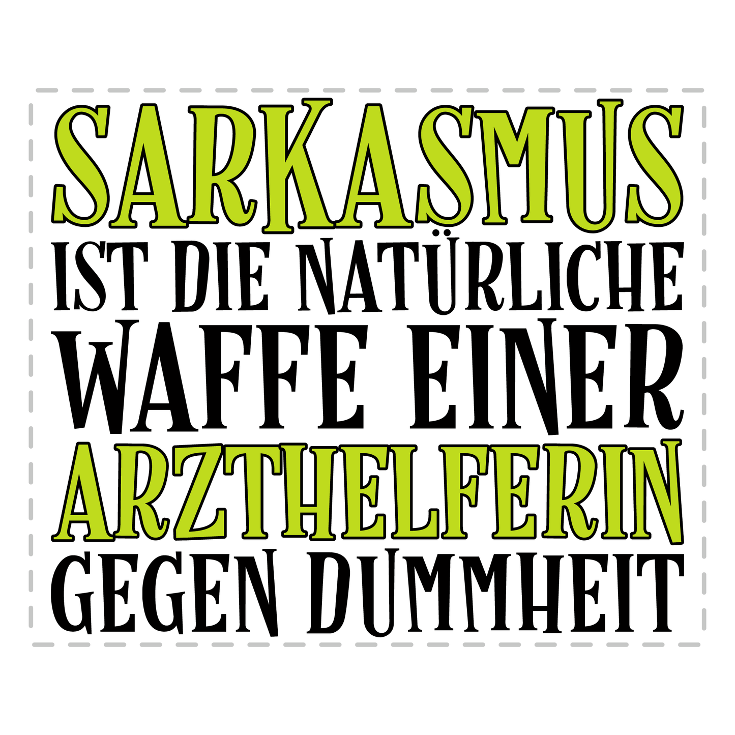 Arzthelferin Tasse - Sarkasmus einer Arzthelferin (MFA, Medizinische Fachangestellte, Geschenk)