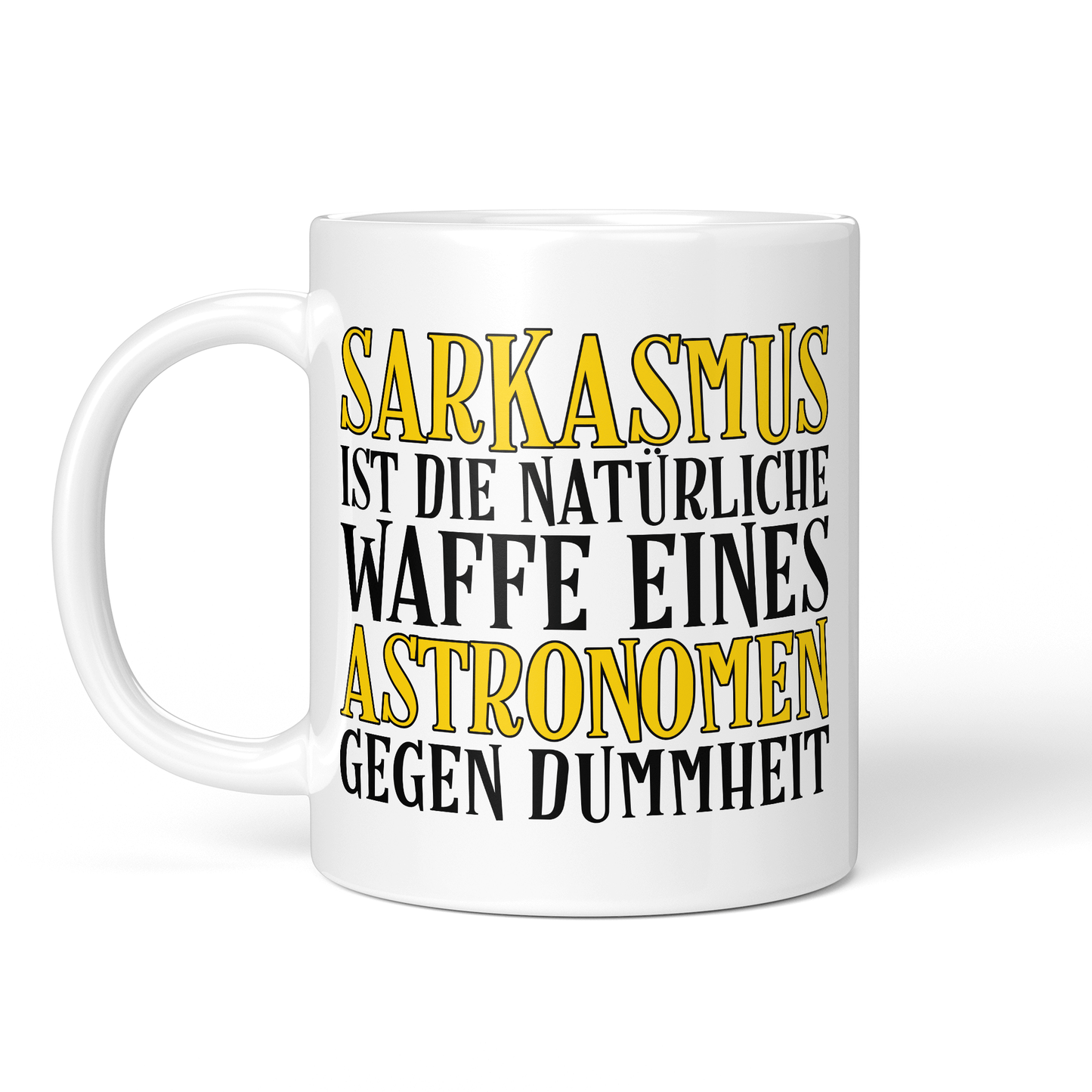 CupHaven® Astronomie Tasse - Sarkasmus eines Astronomen - Geschenk für Astronomen und Astronominnen