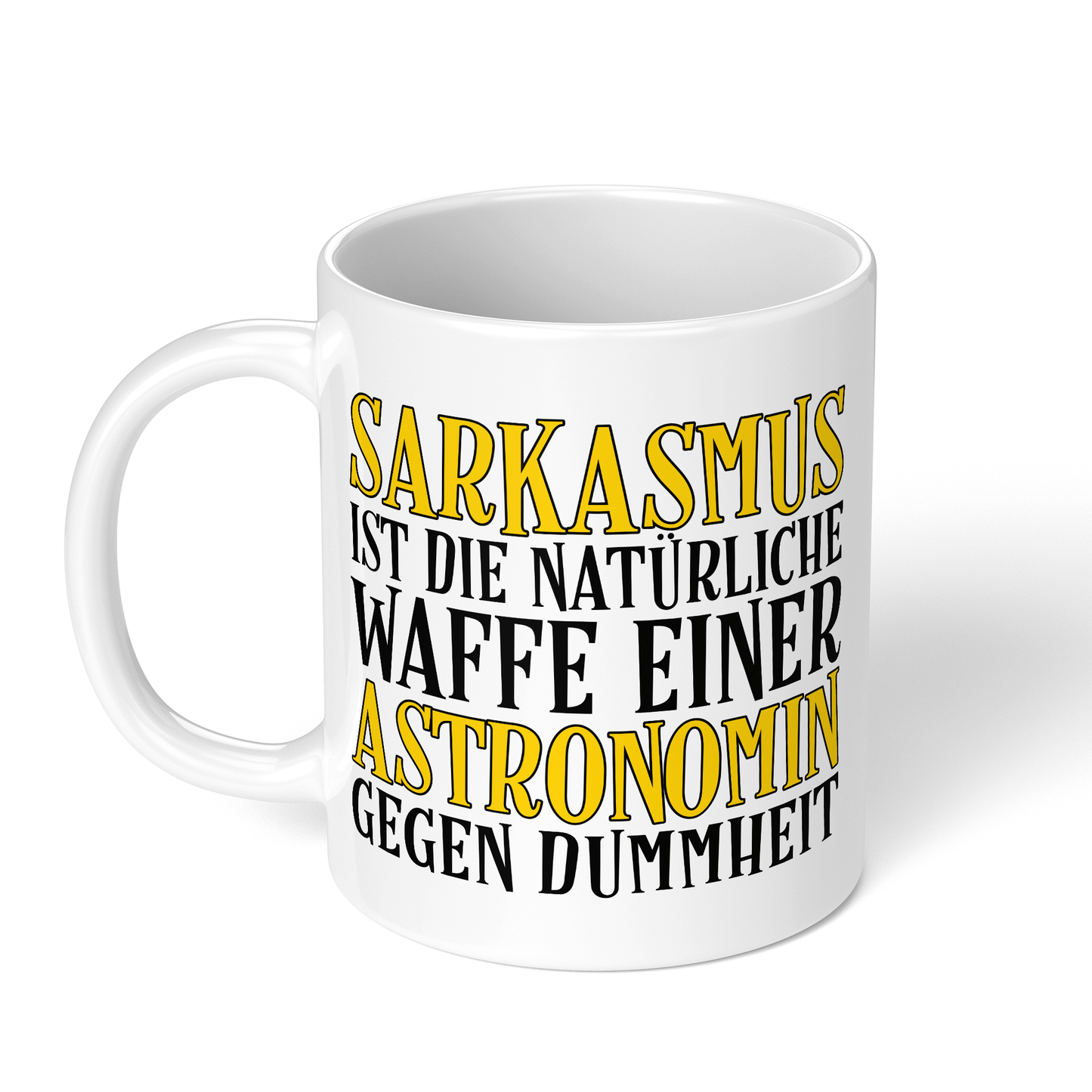 CupHaven® Astronomie Tasse - Sarkasmus einer Astronomin - Geschenk für Astronomen und Astronominnen