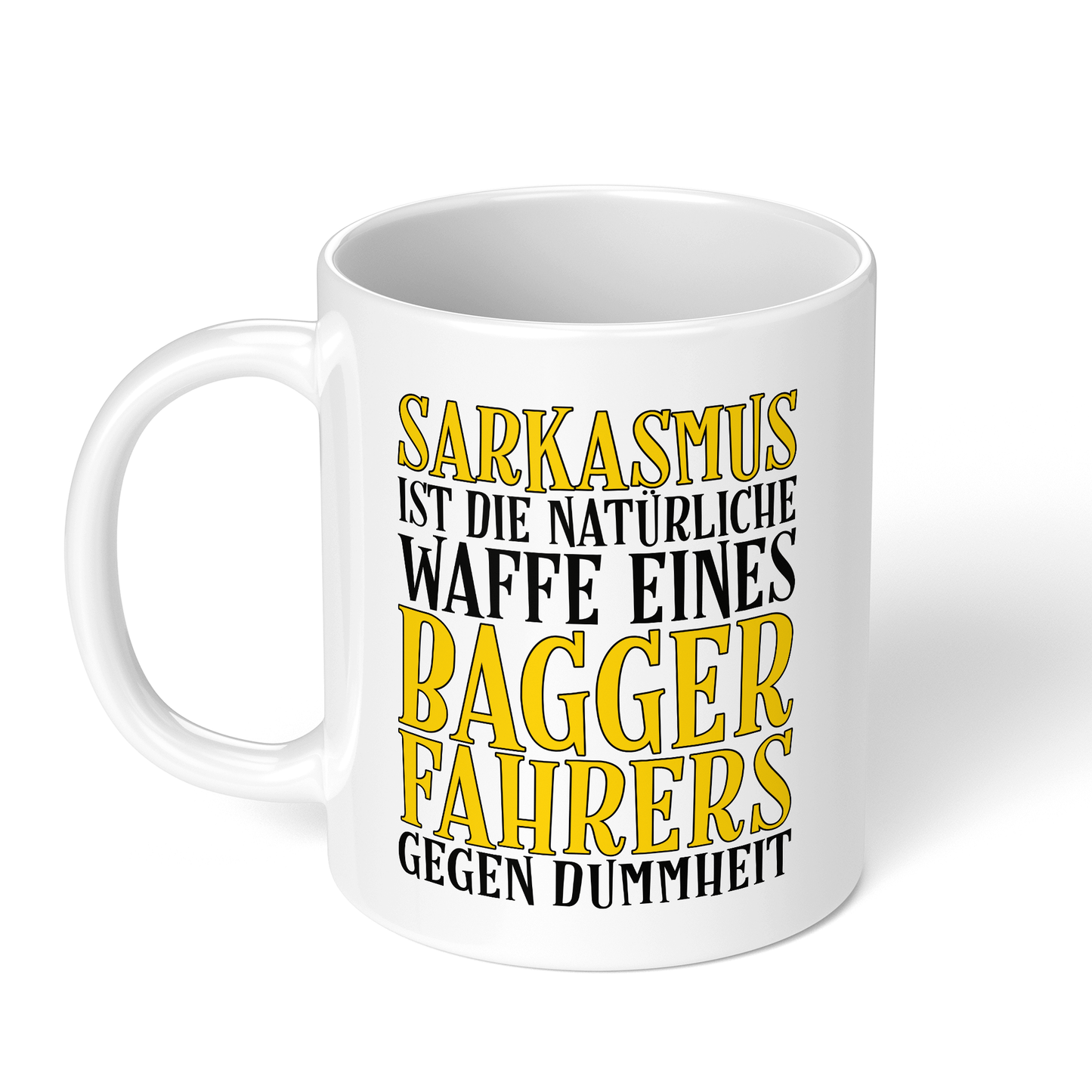 CupHaven® Baggerfahrer Tasse - Sarkasmus eines Baggerfahrers - Geschenk für Baggerfahrer und Baggerfahrerinnen