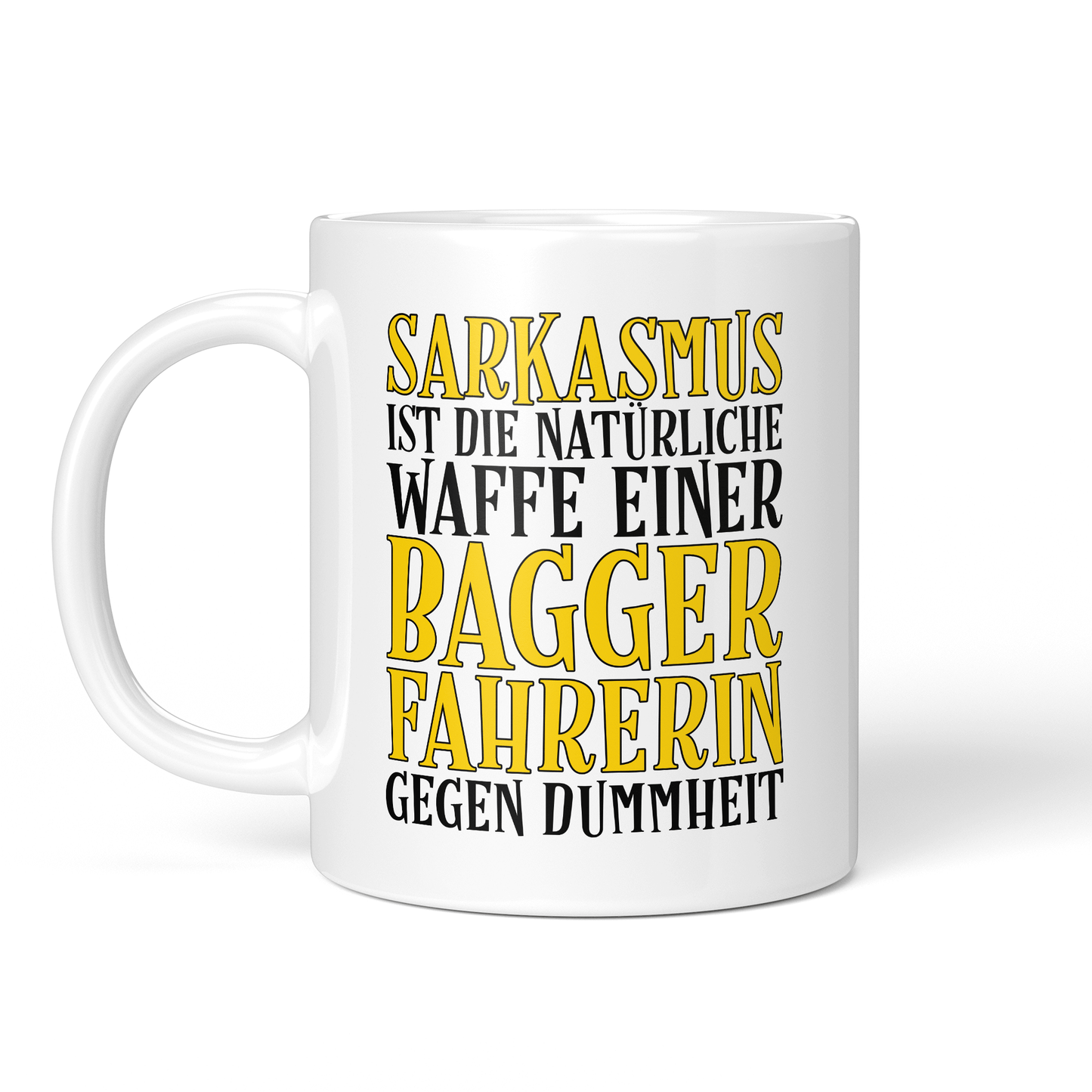 CupHaven® Baggerfahrer Tasse - Sarkasmus einer Baggerfahrerin - Geschenk für Baggerfahrer und Baggerfahrerinnen