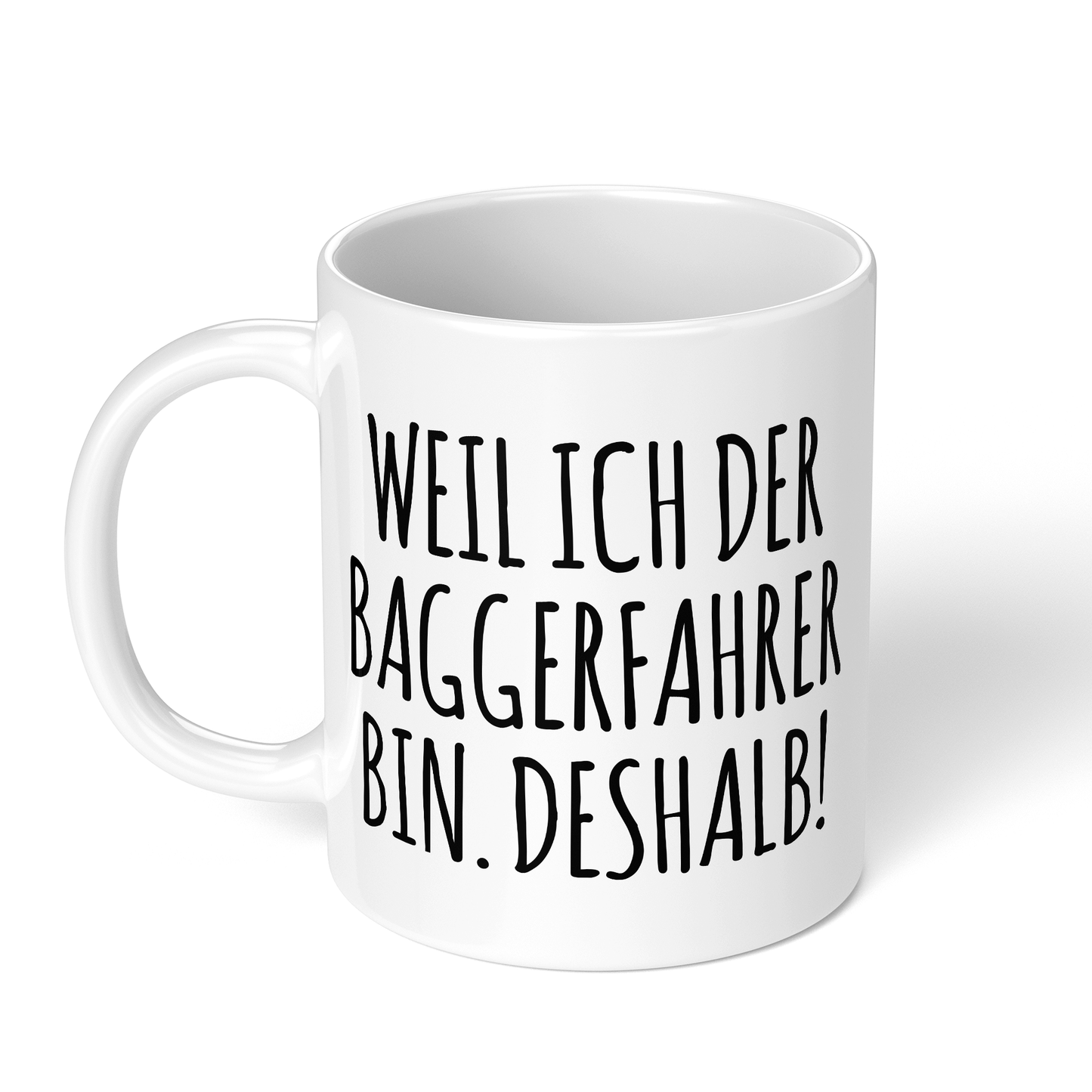 CupHaven® Baggerfahrer Tasse - Weil ich der Baggerfahrer bin. Deshalb! - Geschenk für Baggerfahrer und Baggerfahrerinnen