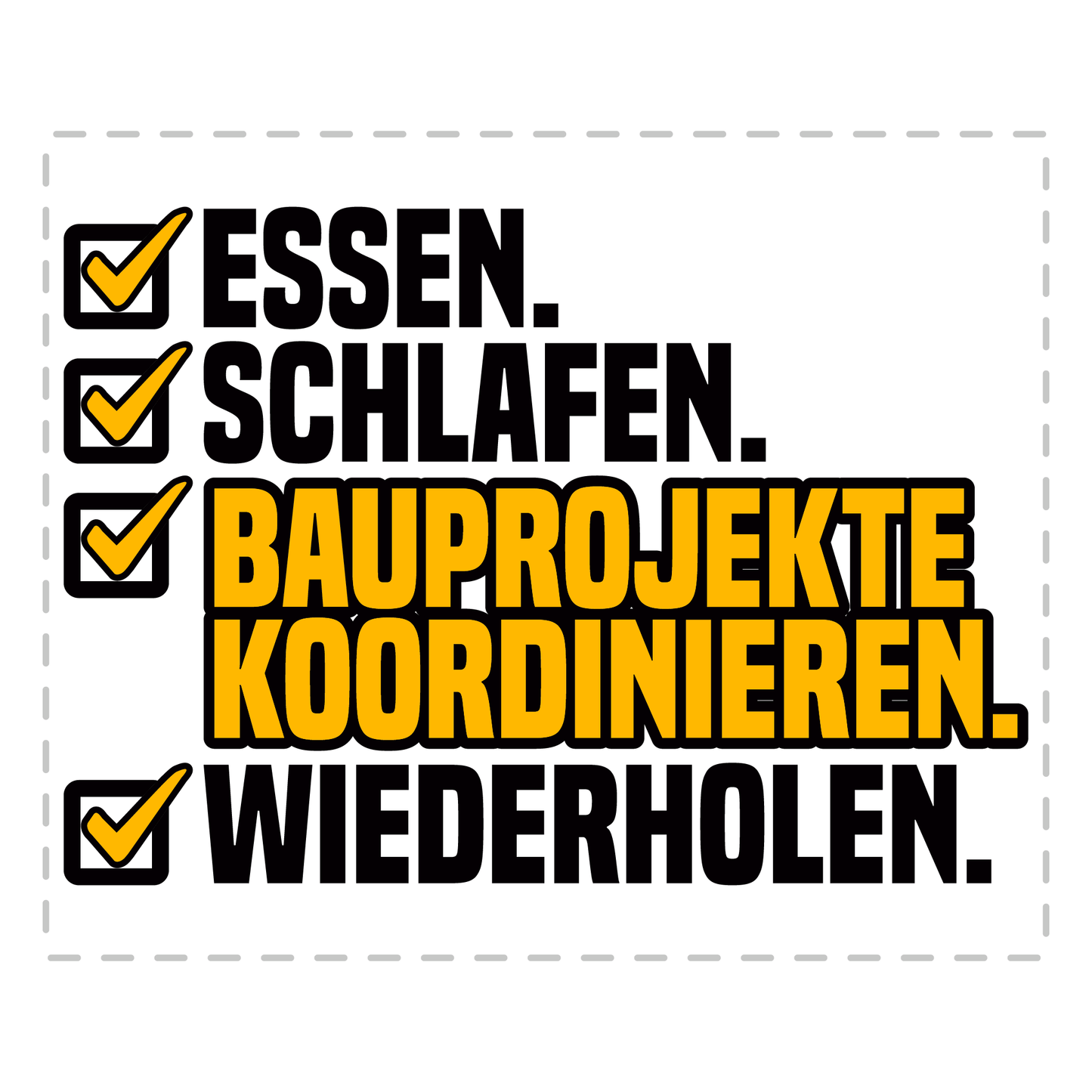 Bauleiter Tasse - Essen. Schlafen. Bauprojekte koordinieren. Wiederholen. (Bauleiterin, Geschenk)