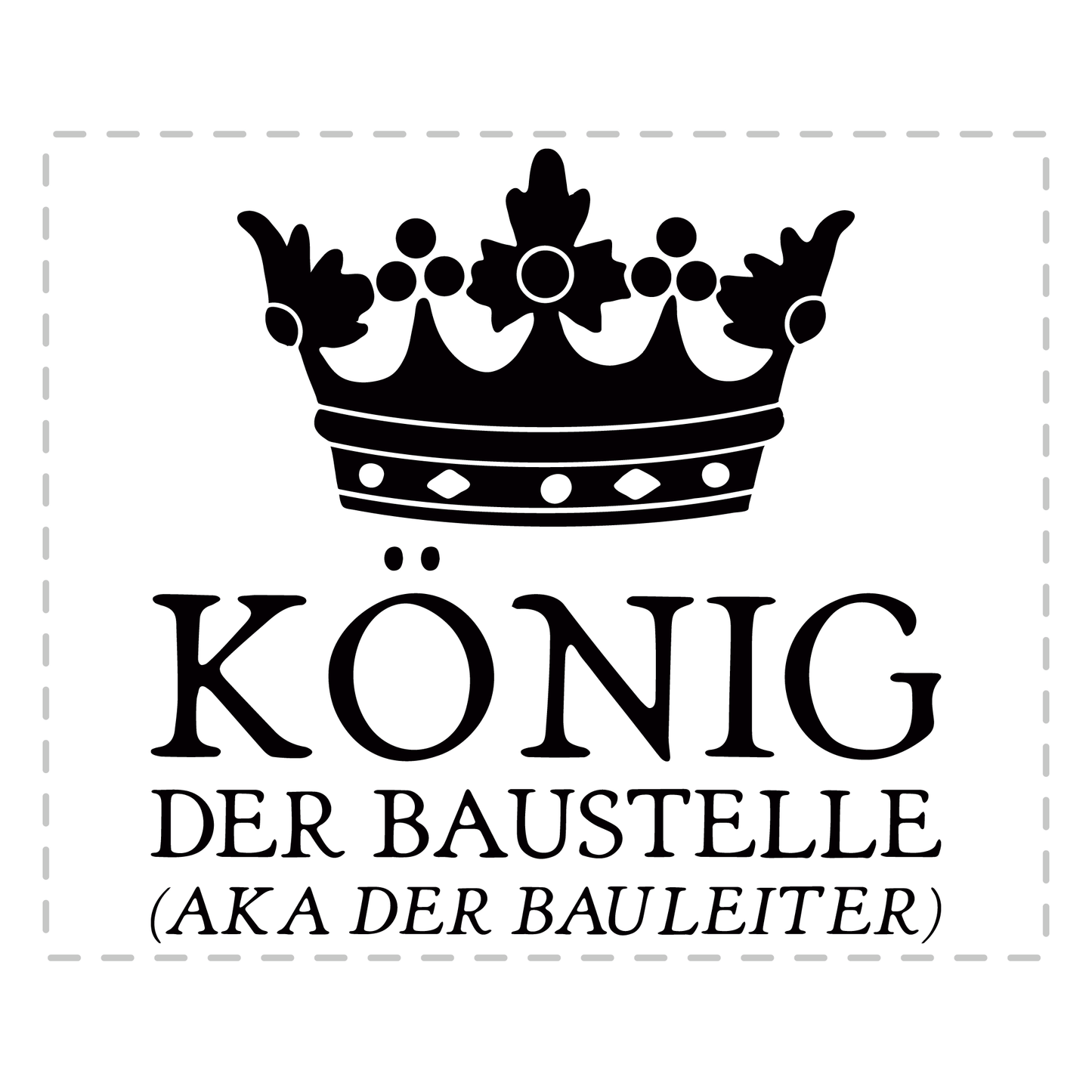 Bauleiter Tasse - König der Baustelle aka der Bauleiter (Bauleiterin, Bauleitung, Geschenk)