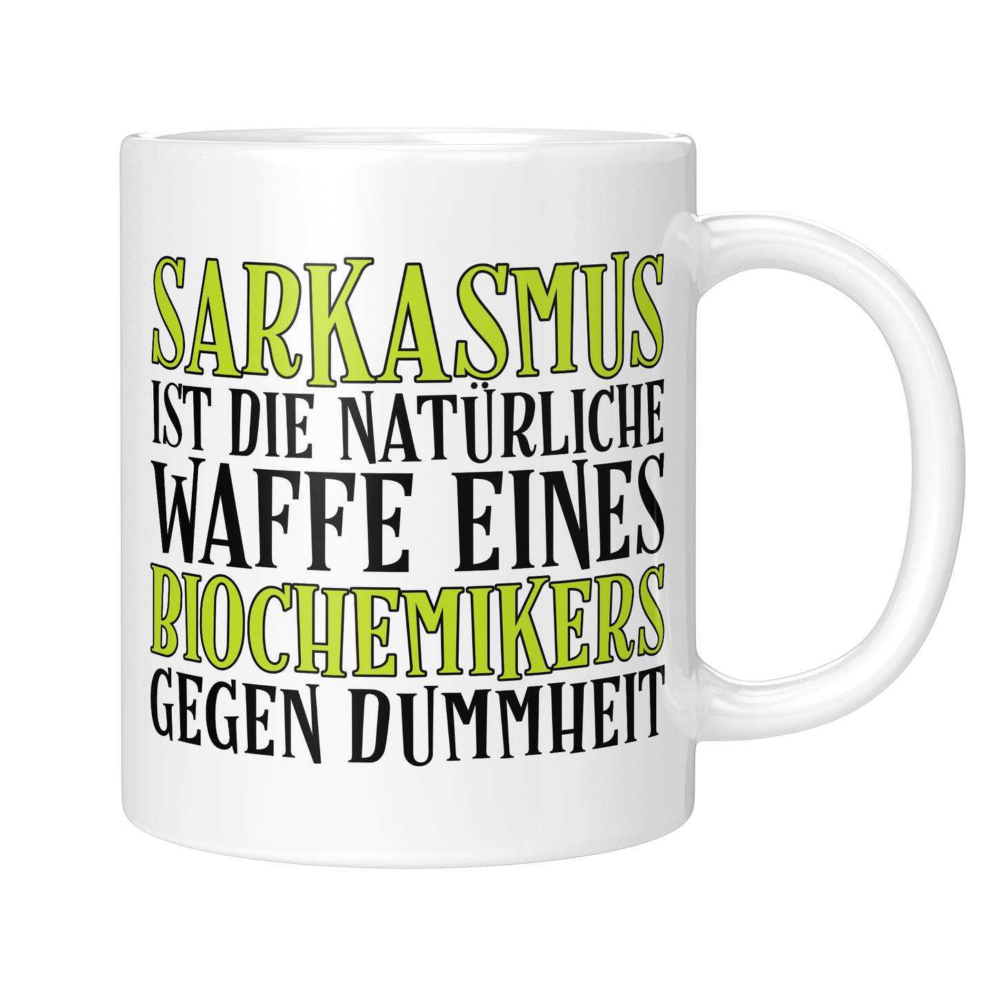 CupHaven® Biochemie Tasse - Sarkasmus eines Biochemikers - Geschenk für Biochemiker und Biochemikerinnen