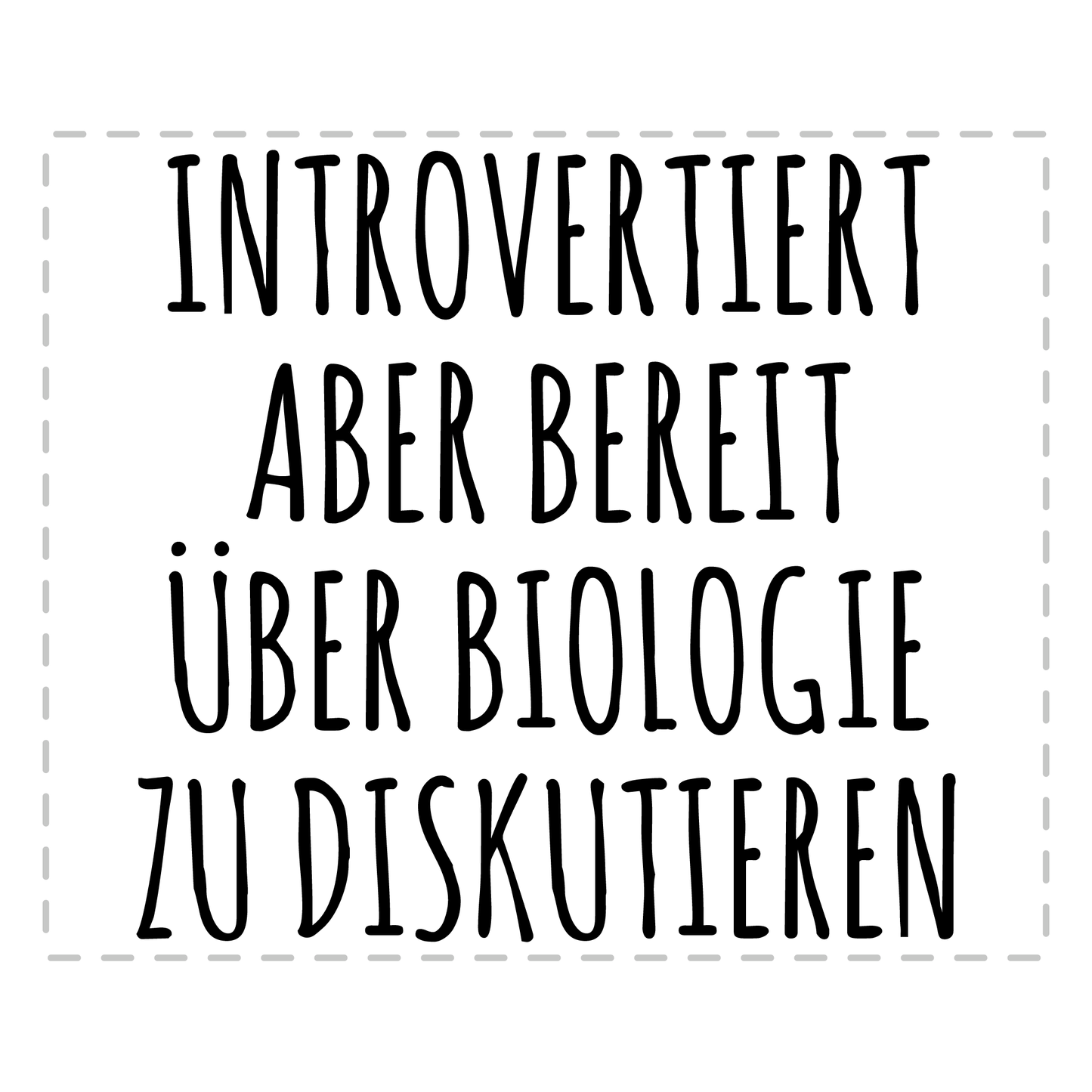 Biologie Tasse Introvertiert