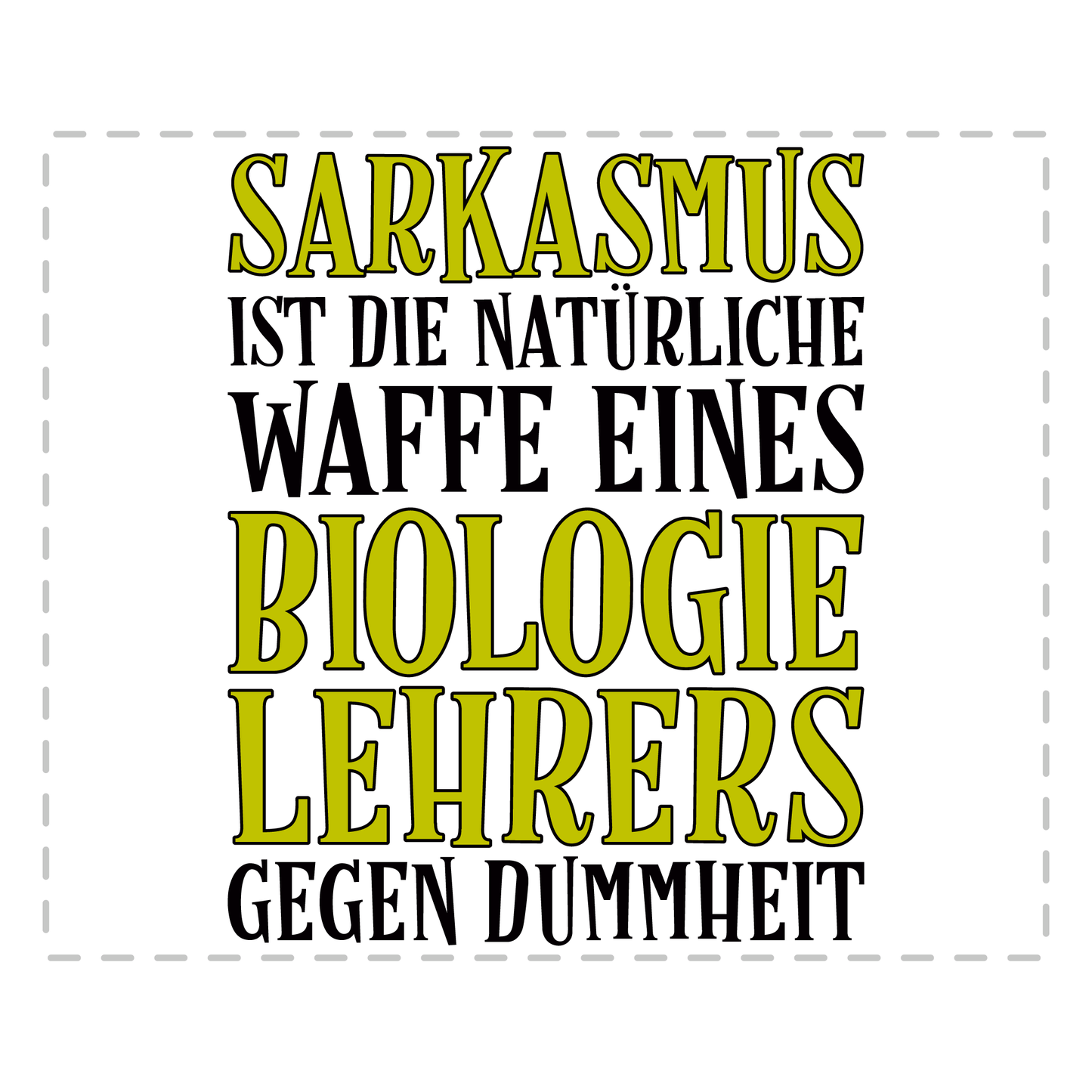 Biologielehrer Tasse - Sarkasmus eines Biologielehrers (Biologie, Lehrer, Geschenk)