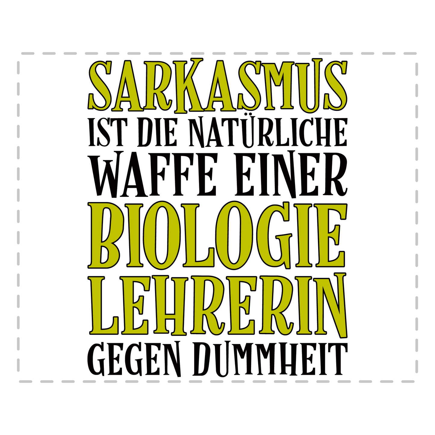 Biologielehrer Tasse - Sarkasmus einer Biologielehrerin (Biologie, Lehrer, Geschenk)
