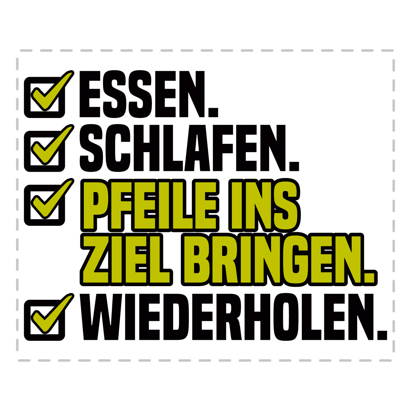 Bogenschießen Tasse – Essen. Schlafen. Pfeile ins Ziel bringen. Wiederholen. (Bogenschütze, Geschenk)