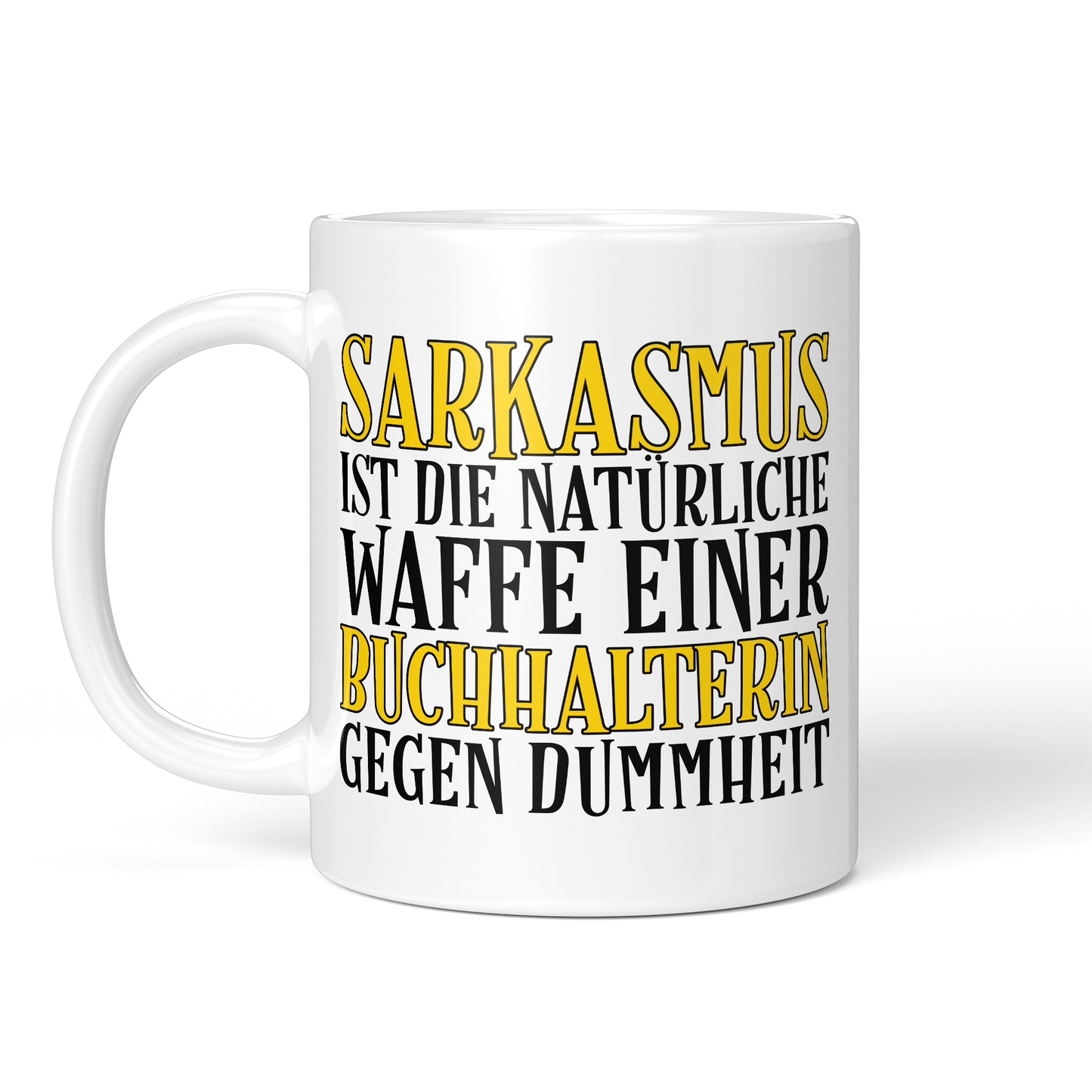 CupHaven® Buchhalter Tasse - Sarkasmus einer Buchhalterin - Geschenk für Buchhalter und Buchhalterinnen