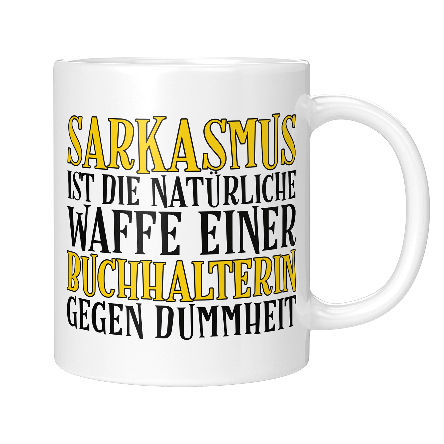 CupHaven® Buchhalter Tasse - Sarkasmus einer Buchhalterin - Geschenk für Buchhalter und Buchhalterinnen