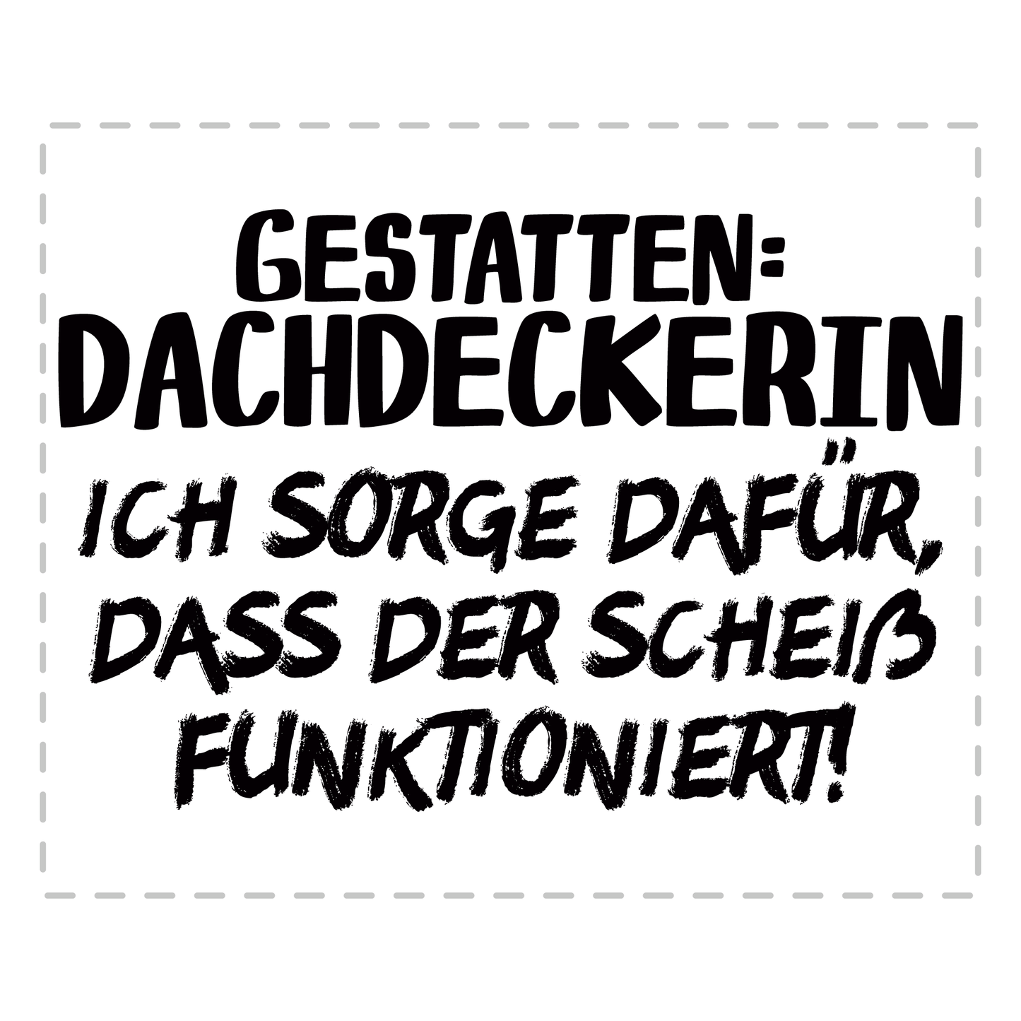 Dachdecker Tasse - Gestatten: Dachdeckerin (Dachdeckerei, Geschenk)