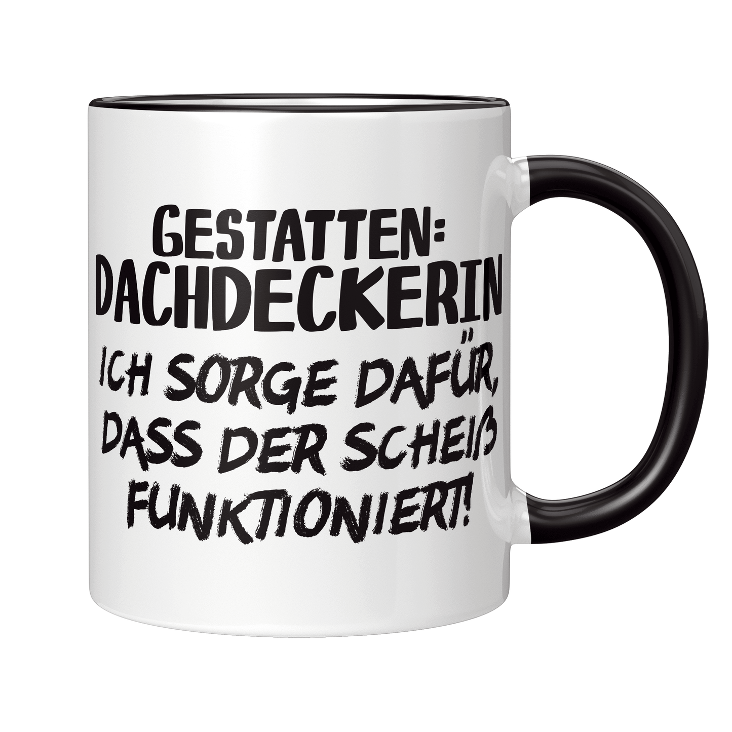 Dachdecker Tasse - Gestatten: Dachdeckerin (Dachdeckerei, Geschenk)