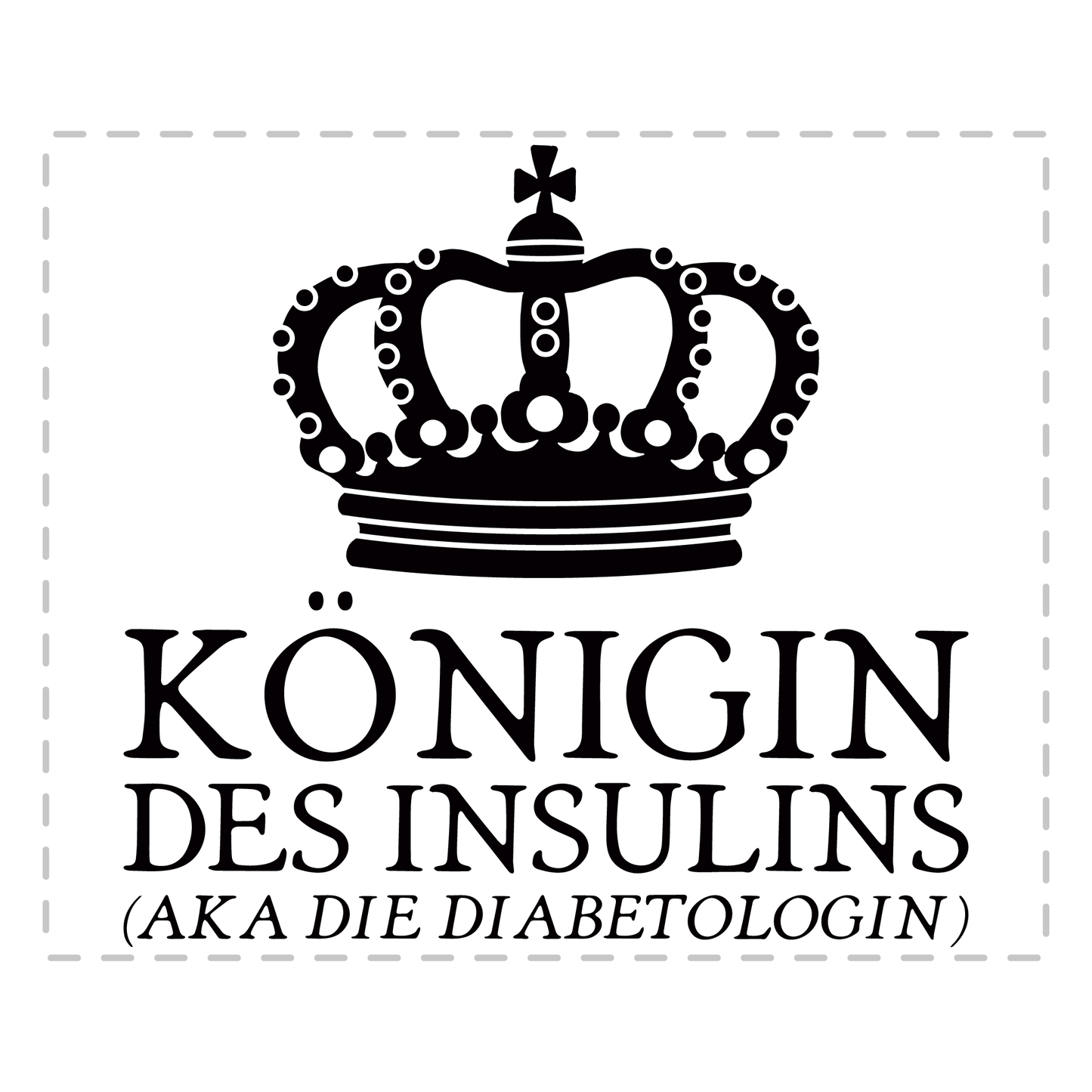 Diabetologe Tasse - Königin des Insulins aka die Diabetologin (Diabetologie, Geschenk)
