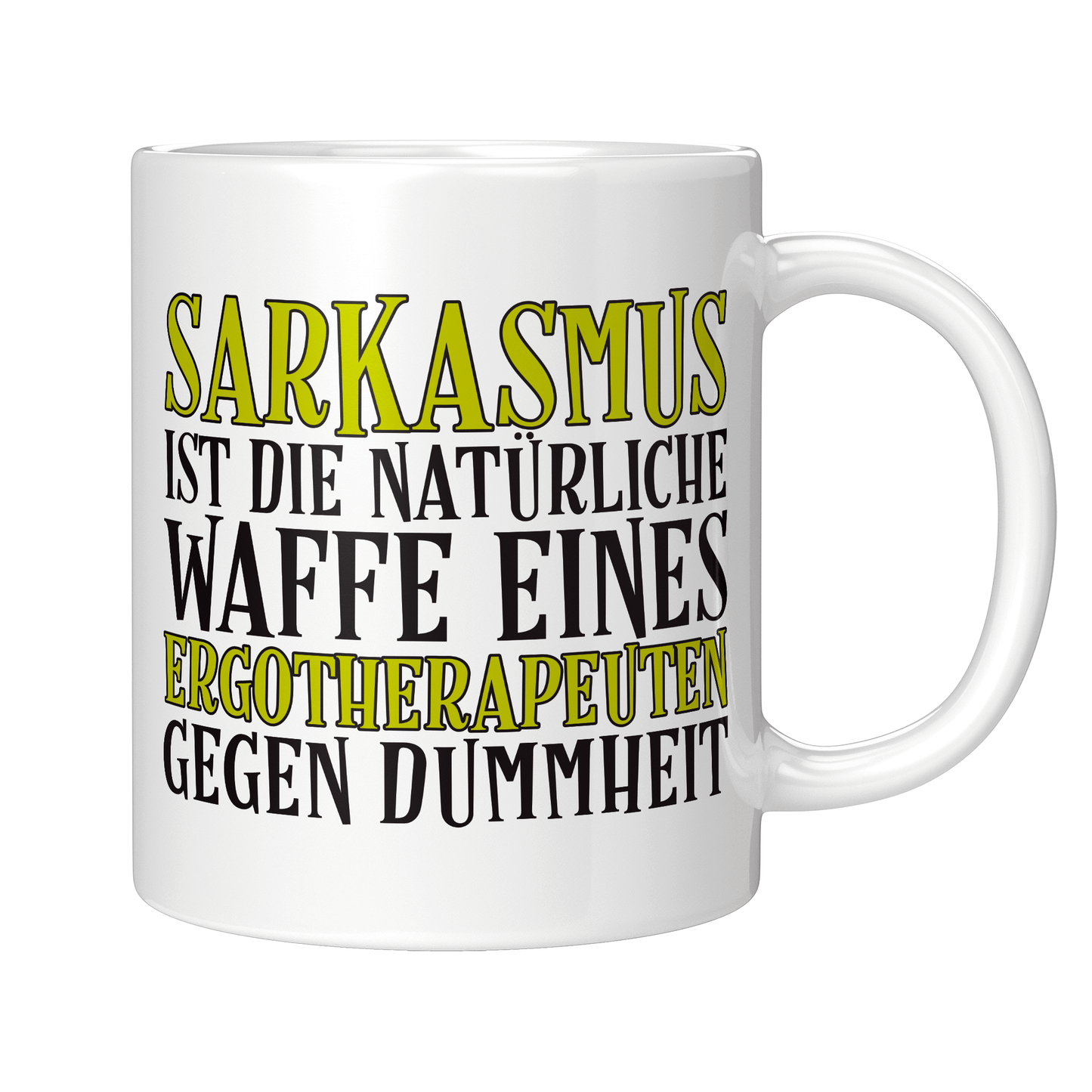Ergotherapie Tasse - Sarkasmus eines Ergotherapeuten (Ergotherapeutin, Geschenk)