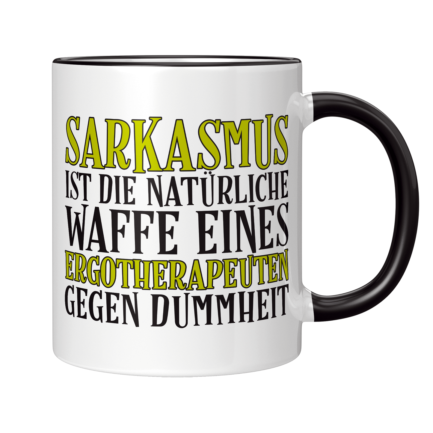 Ergotherapie Tasse - Sarkasmus eines Ergotherapeuten (Ergotherapeutin, Geschenk)