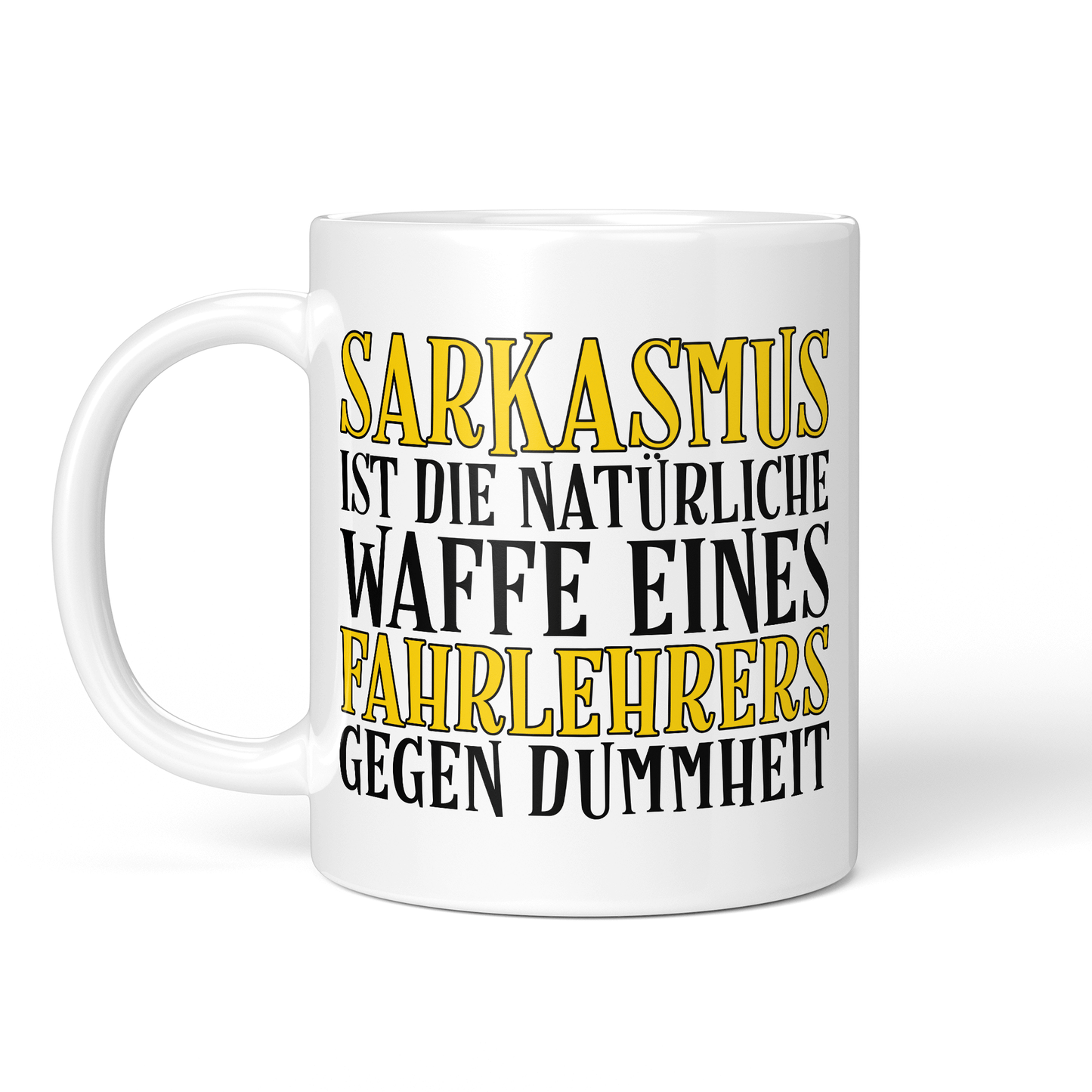 CupHaven® Fahrlehrer Tasse - Sarkasmus eines Fahrlehrers - Geschenk für Fahrlehrer und Fahrlehrerinnen