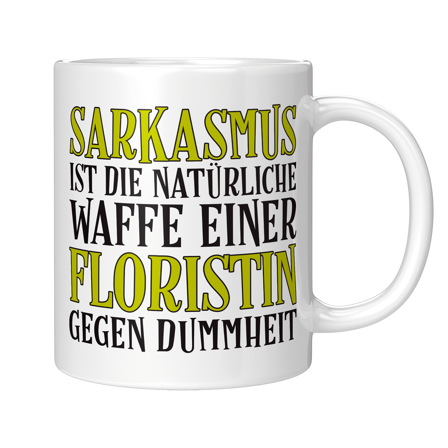 Florist Tasse Sarkasmus einer Floristin