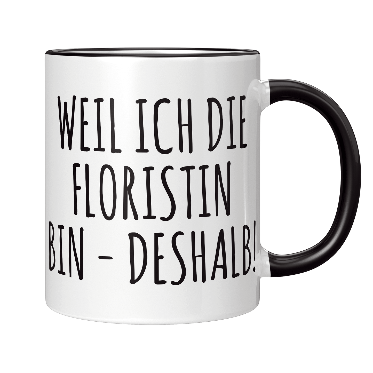 Florist Tasse Weil ich die Floristin bin