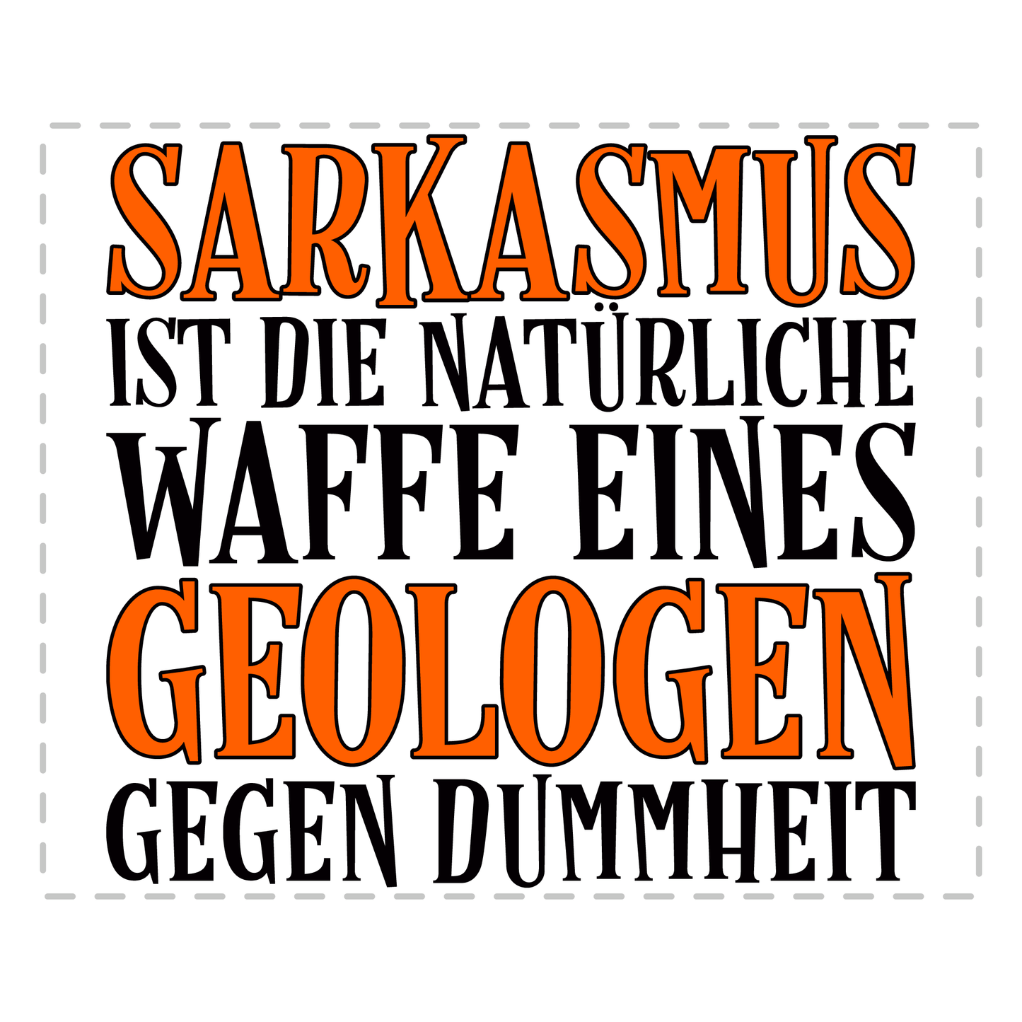 Geologie Tasse - Sarkasmus eines Geologen (Geologin, Geschenk)