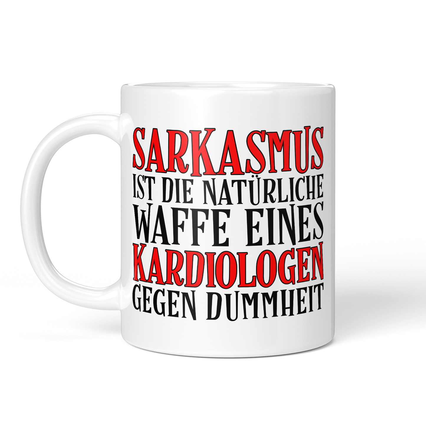 CupHaven® Kardiologie Tasse - Sarkasmus eines Kardiologen - Geschenk für Kardiologen und Kardiologinnen