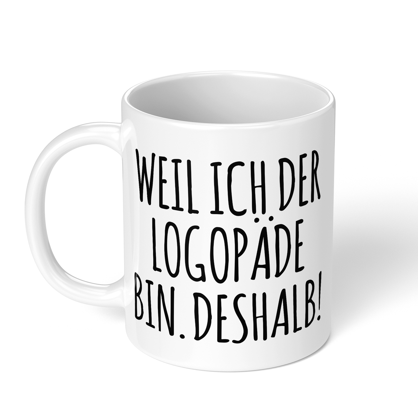 CupHaven® Logopädie Tasse - Weil ich der Logopäde bin. Deshalb! - Geschenk für Logopäden und Logopädinnen
