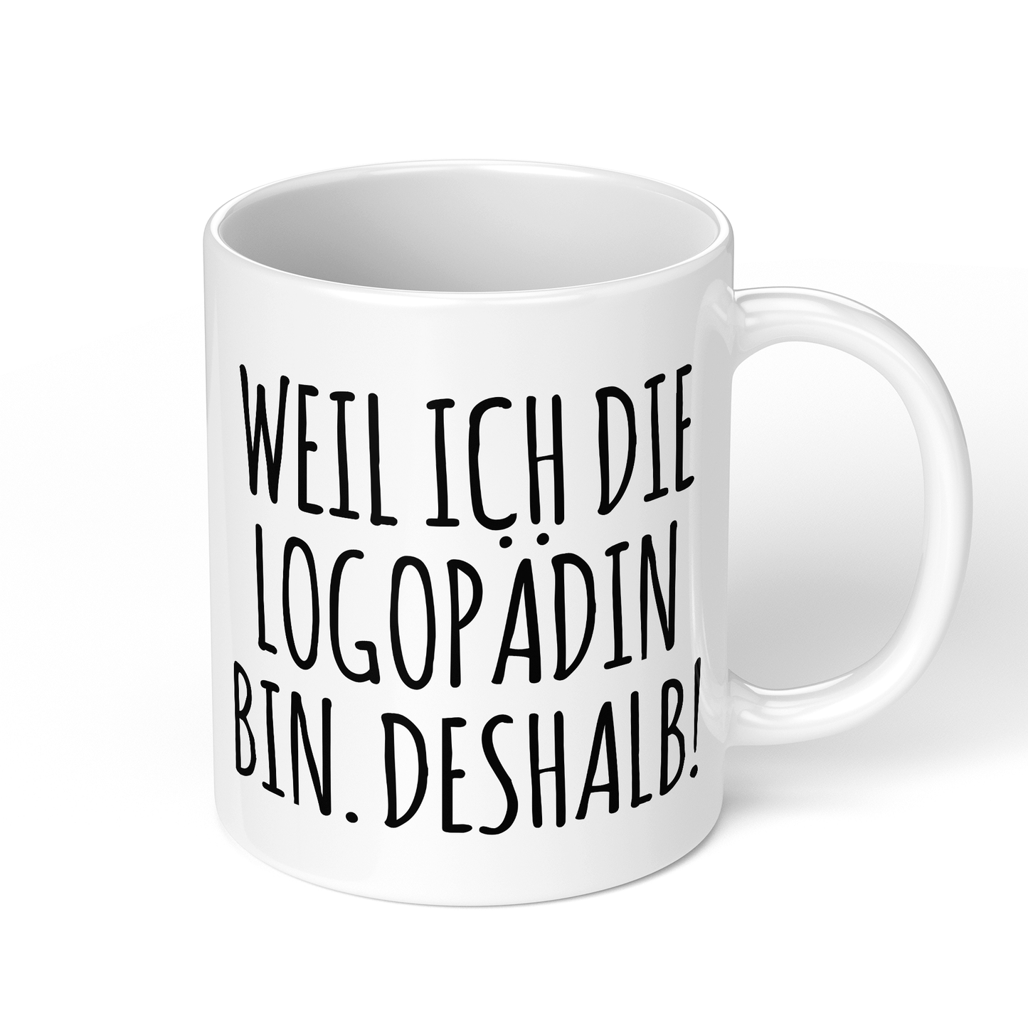 CupHaven® Logopädie Tasse - Weil ich die Logopädin bin. Deshalb! - Geschenk für Logopäden und Logopädinnen