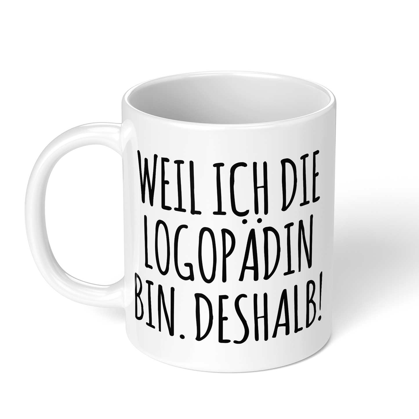 CupHaven® Logopädie Tasse - Weil ich die Logopädin bin. Deshalb! - Geschenk für Logopäden und Logopädinnen