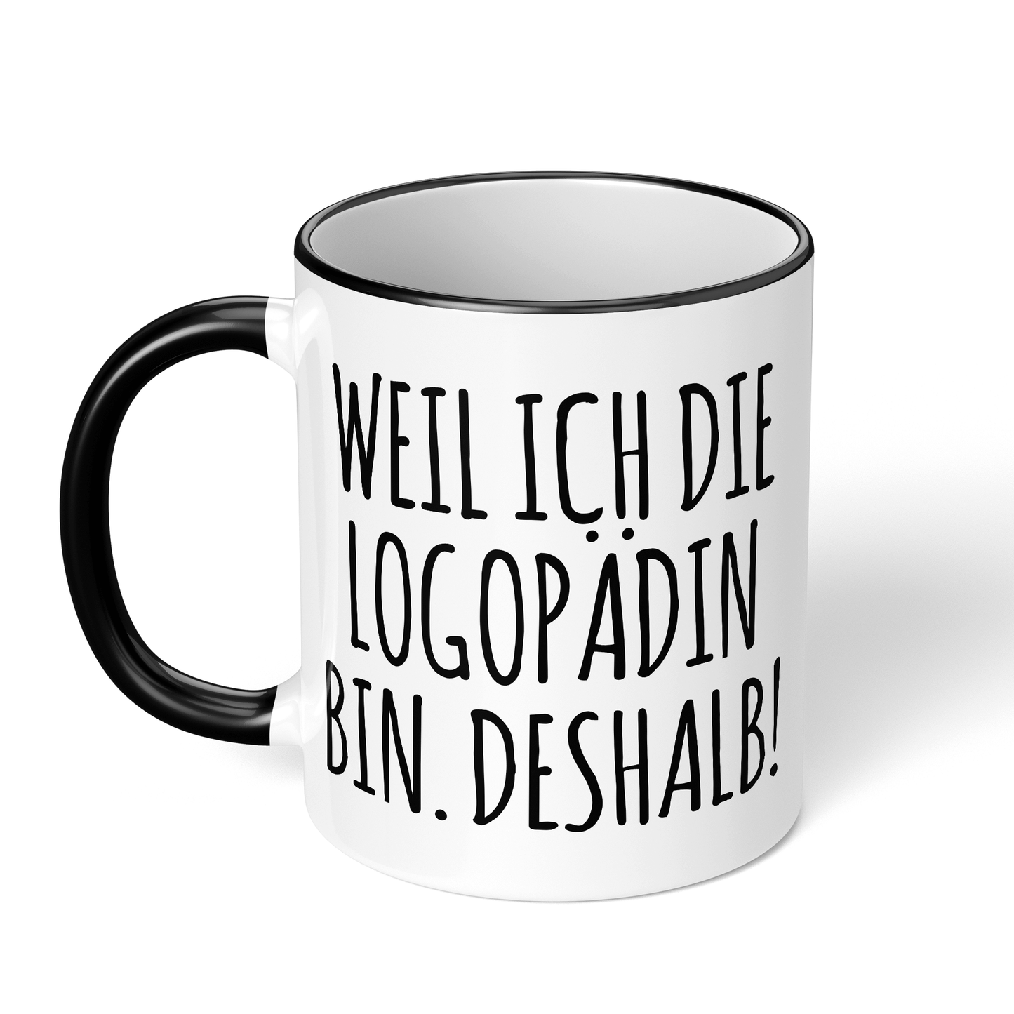 CupHaven® Logopädie Tasse - Weil ich die Logopädin bin. Deshalb! - Geschenk für Logopäden und Logopädinnen
