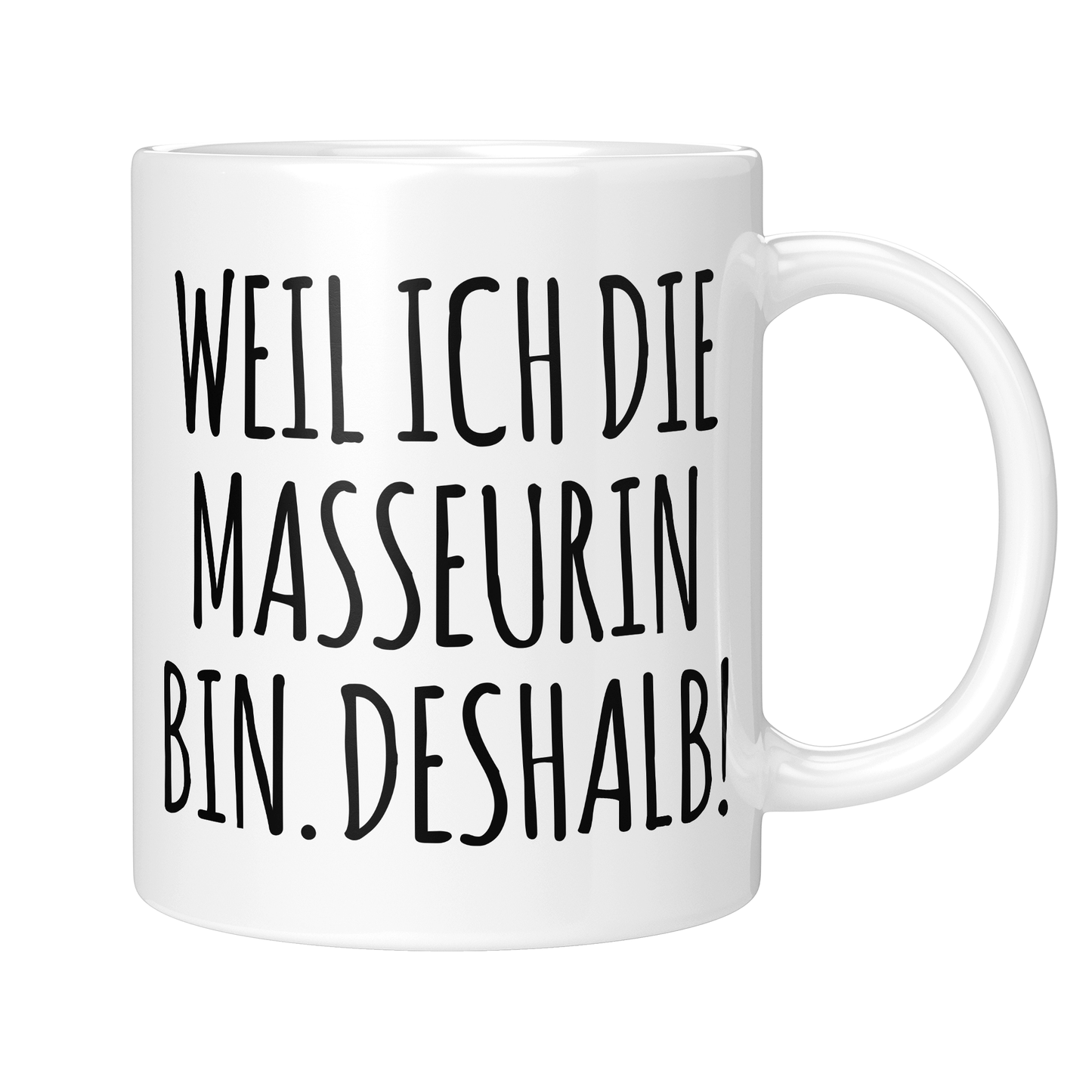 CupHaven® Masseur Tasse - Weil ich die Masseurin bin. Deshalb! - Geschenk für Masseure und Masseurinnen
