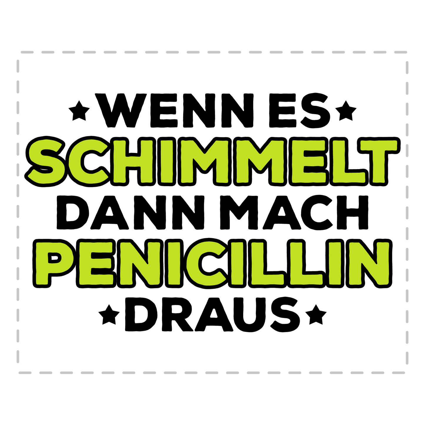 Mikrobiologie Tasse - Wenn es schimmelt, dann mach Penicillin draus (Mikrobiologe, Geschenk)