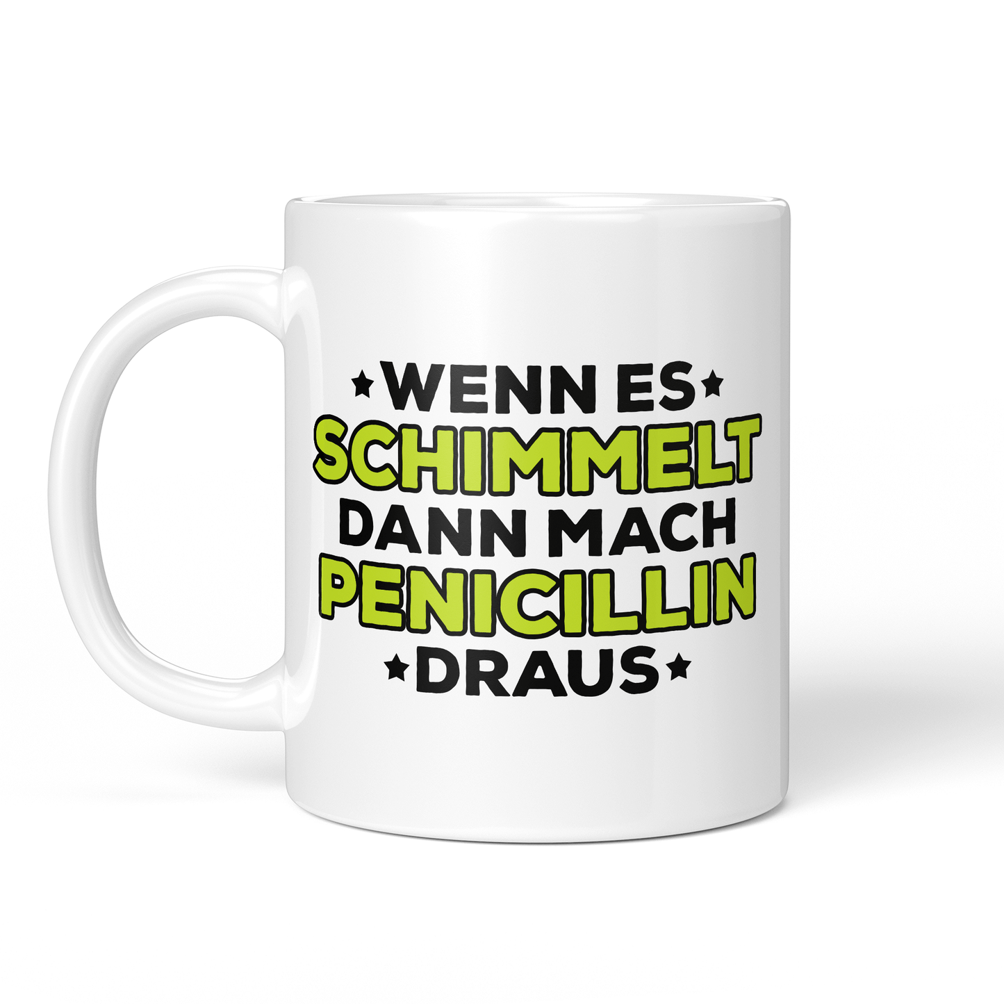 CupHaven® Mikrobiologie Tasse - Wenn es schimmelt, dann mach Penicillin draus - Geschenk für Mikrobiologen und Mikrobiologinnen
