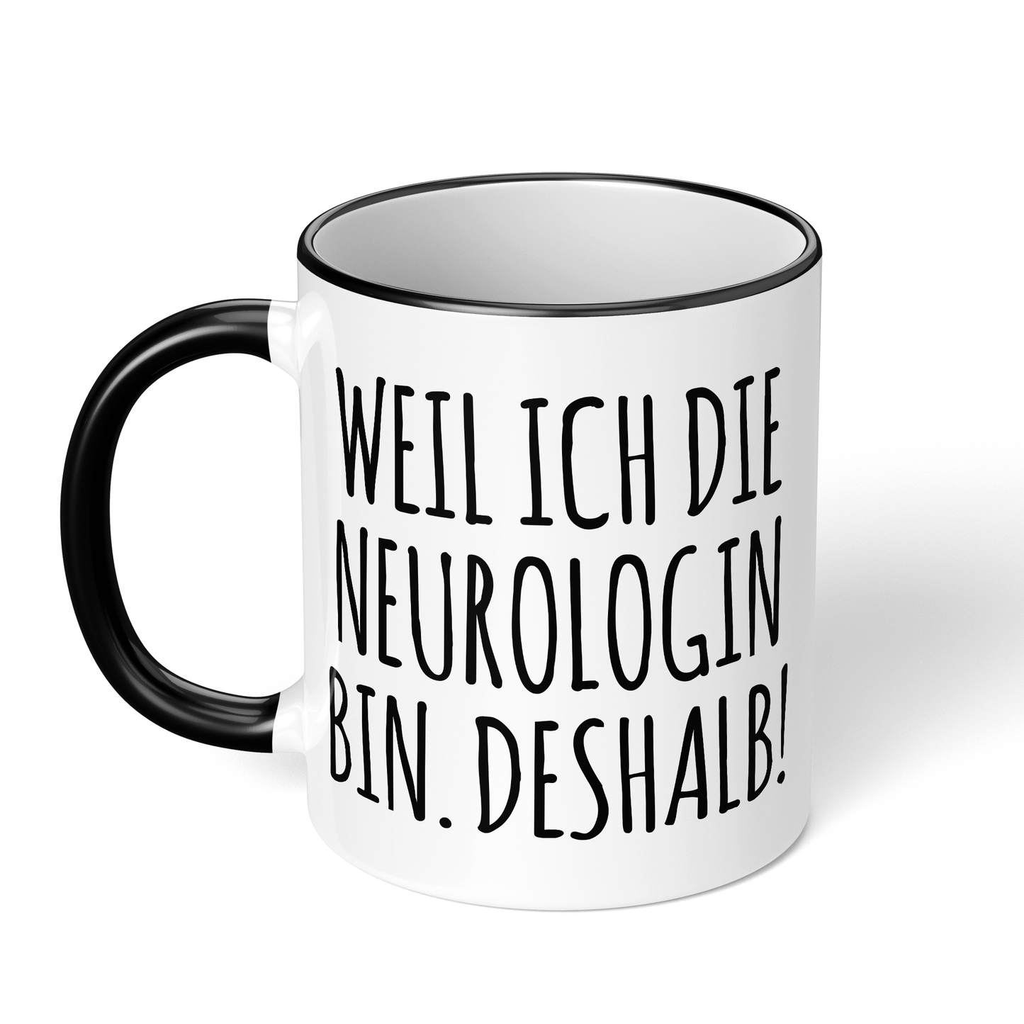 CupHaven® Neurologie Tasse - Weil ich die Neurologin bin. Deshalb! - Geschenk für Neurologen und Neurologinnen