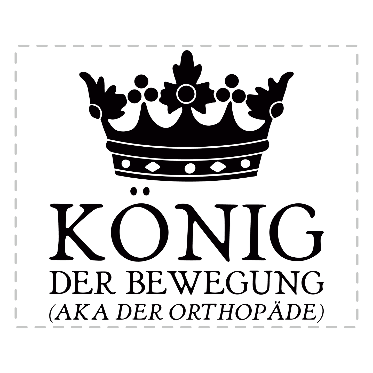 Orthopäde Tasse - König der Bewegung aka der Orthopäde (Orthopädie, Geschenk)
