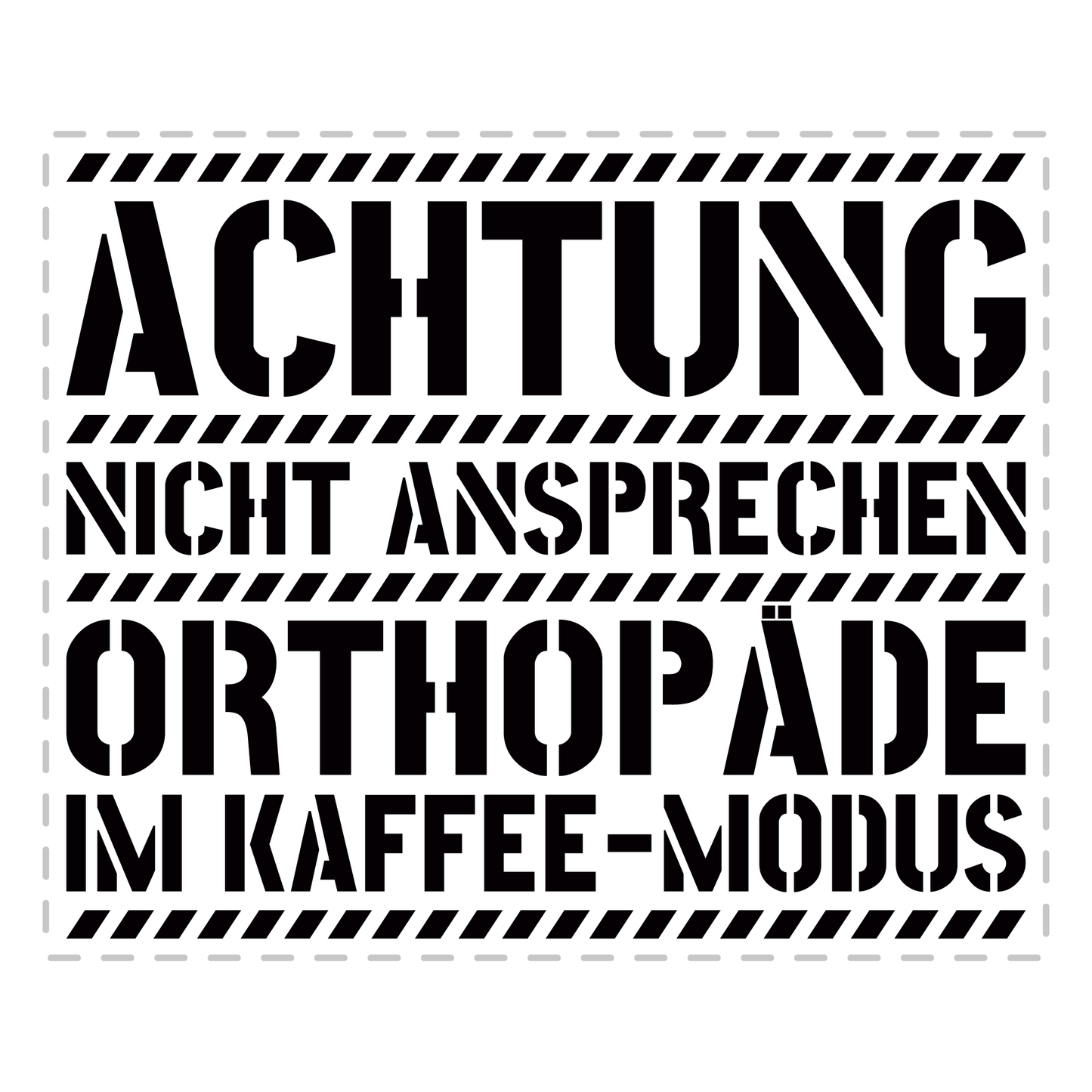 Orthopäde Tasse - Orthopäde im Kaffee-Modus (Orthopädie, Orthopädin, Geschenk)