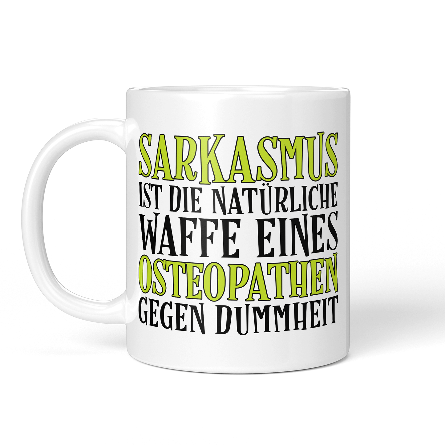 CupHaven® Osteopathie Tasse - Sarkasmus eines Osteopathen - Geschenk für Osteopathen und Osteopathinnen