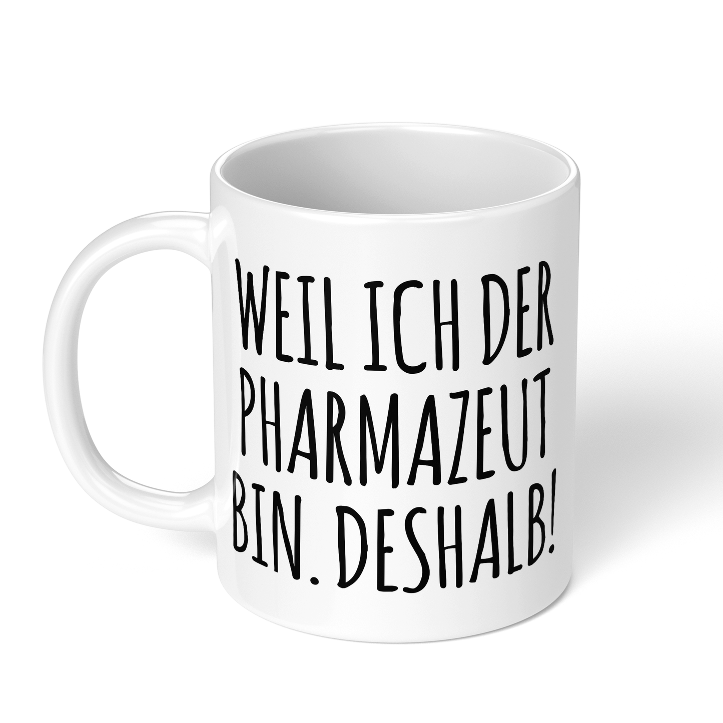 CupHaven® Pharmazie Tasse - Weil ich der Pharmazeut bin. Deshalb! - Geschenk für Pharmazeuten und Pharmazeutinnen