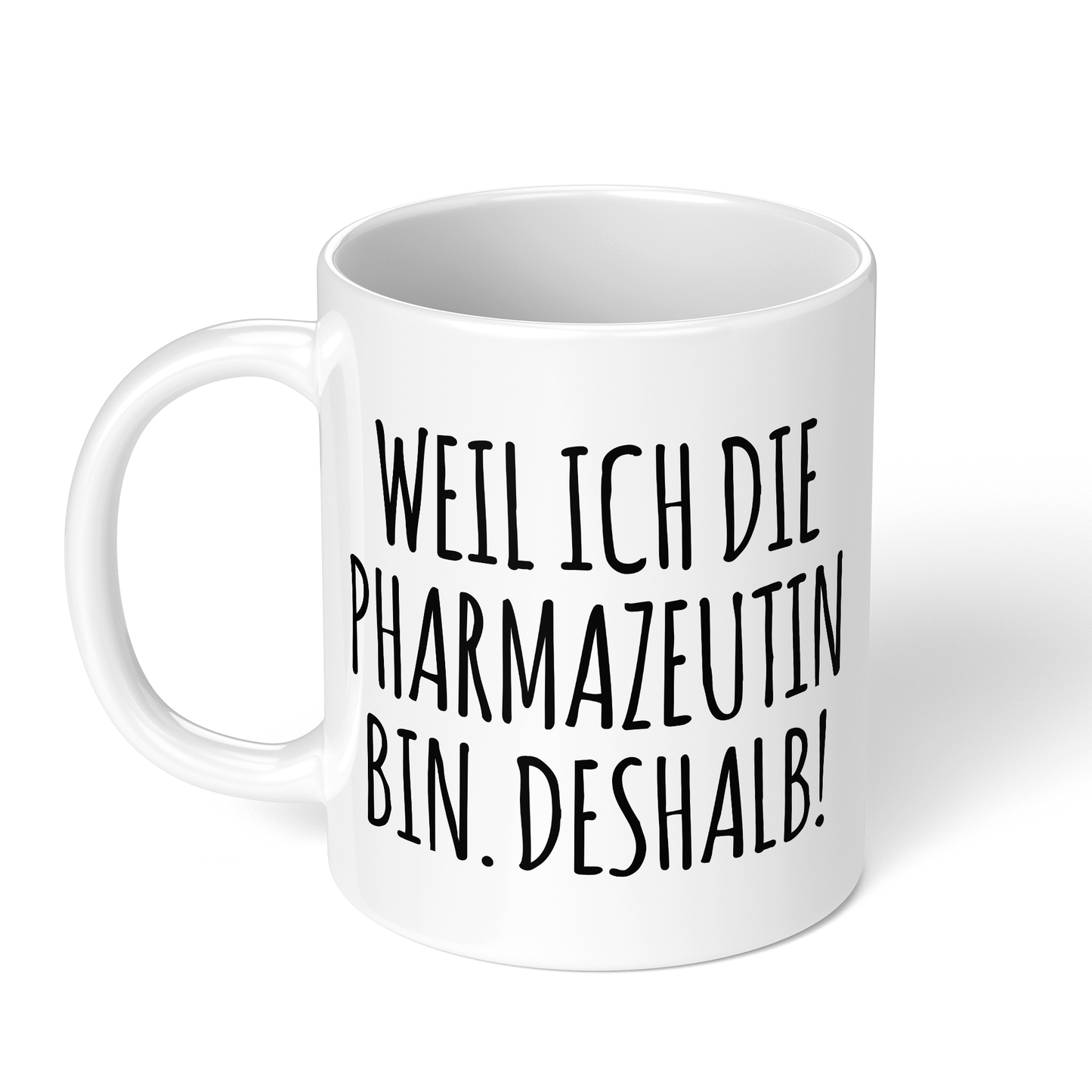 CupHaven® Pharmazie Tasse - Weil ich die Pharmazeutin bin. Deshalb! - Geschenk für Pharmazeuten und Pharmazeutinnen