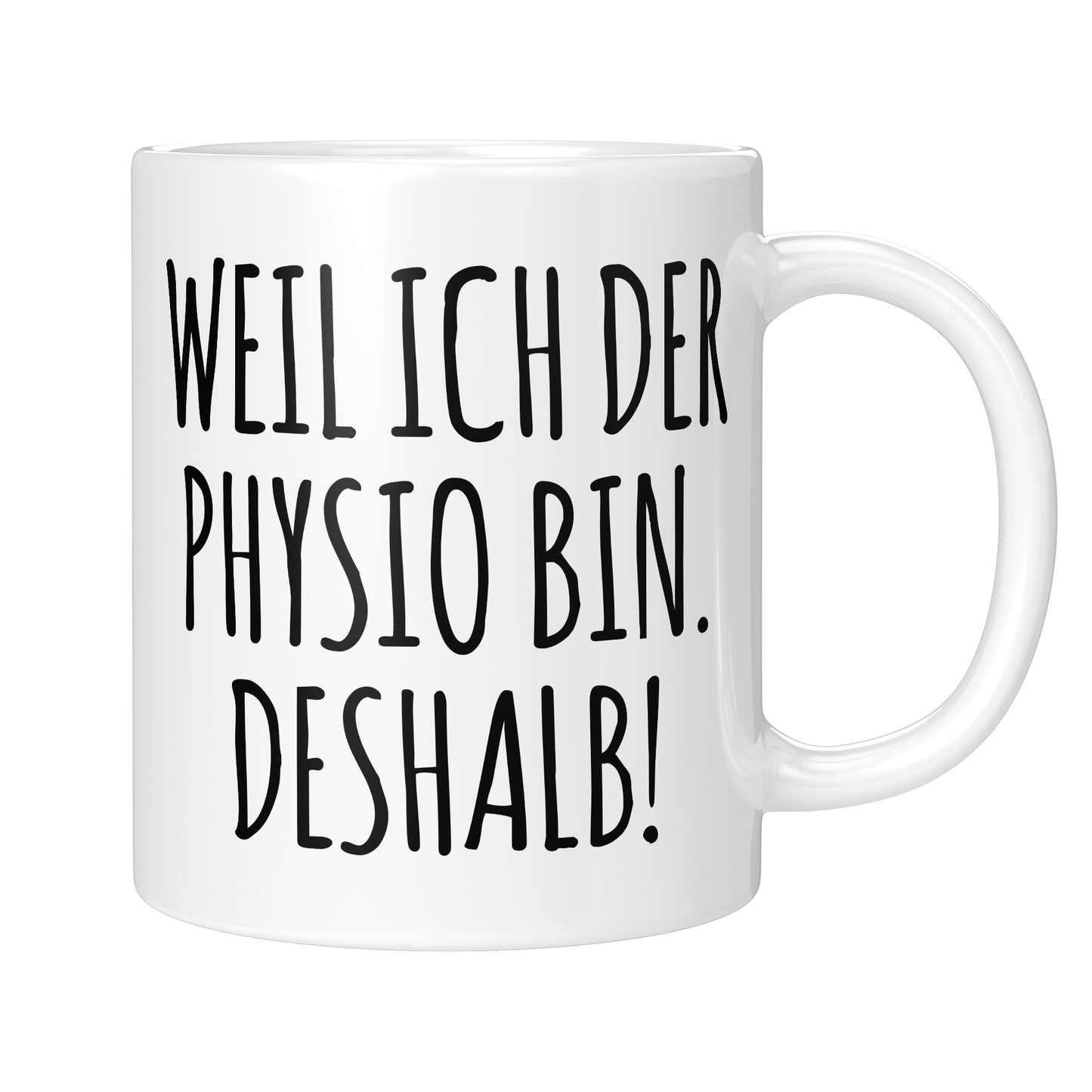CupHaven® Physiotherapie Tasse - Weil ich der Physio bin. Deshalb! - Geschenk für Physiotherapeuten und Physiotherapeutinnen