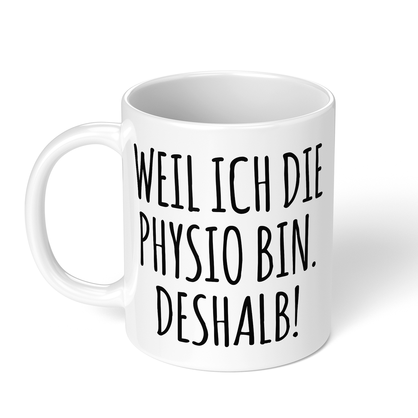 CupHaven® Physiotherapie Tasse - Weil ich die Physio bin. Deshalb! - Geschenk für Physiotherapeuten und Physiotherapeutinnen