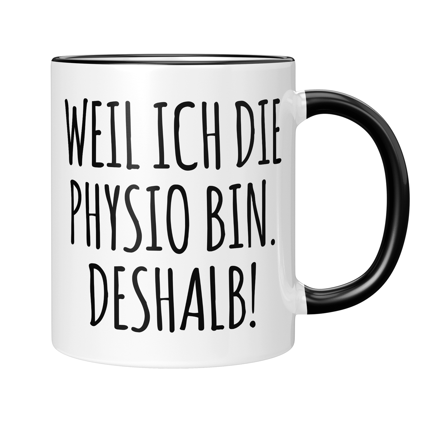 CupHaven® Physiotherapie Tasse - Weil ich die Physio bin. Deshalb! - Geschenk für Physiotherapeuten und Physiotherapeutinnen
