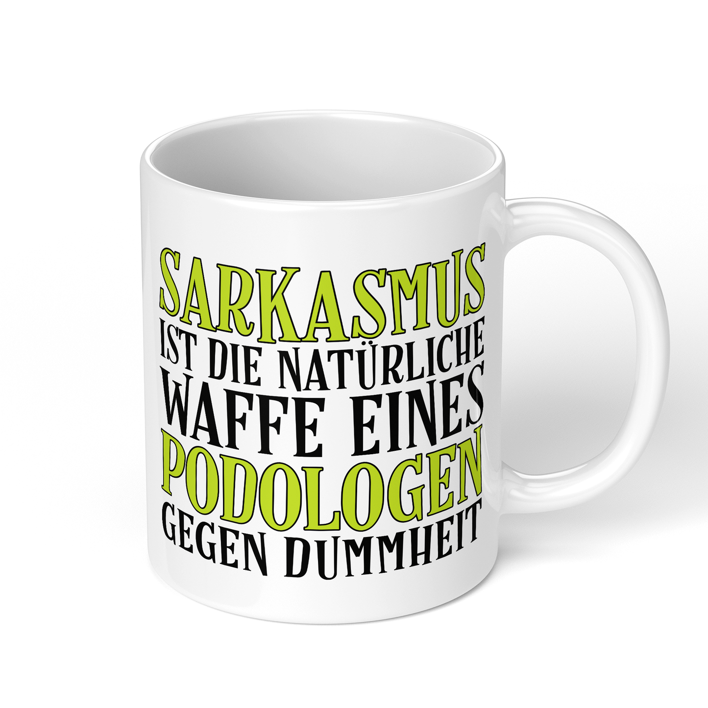 CupHaven® Podologie Tasse - Sarkasmus eines Podologen - Geschenk für Podologen und Podologinnen