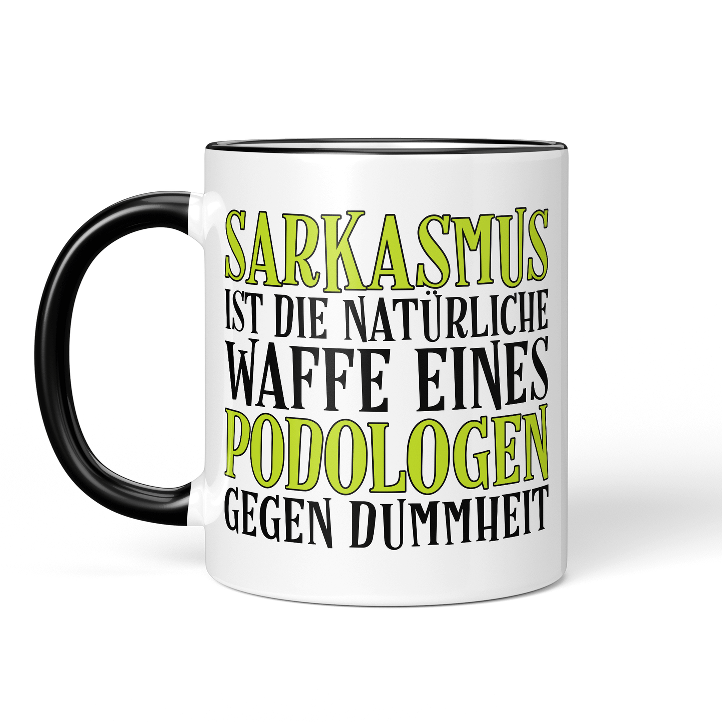 CupHaven® Podologie Tasse - Sarkasmus eines Podologen - Geschenk für Podologen und Podologinnen