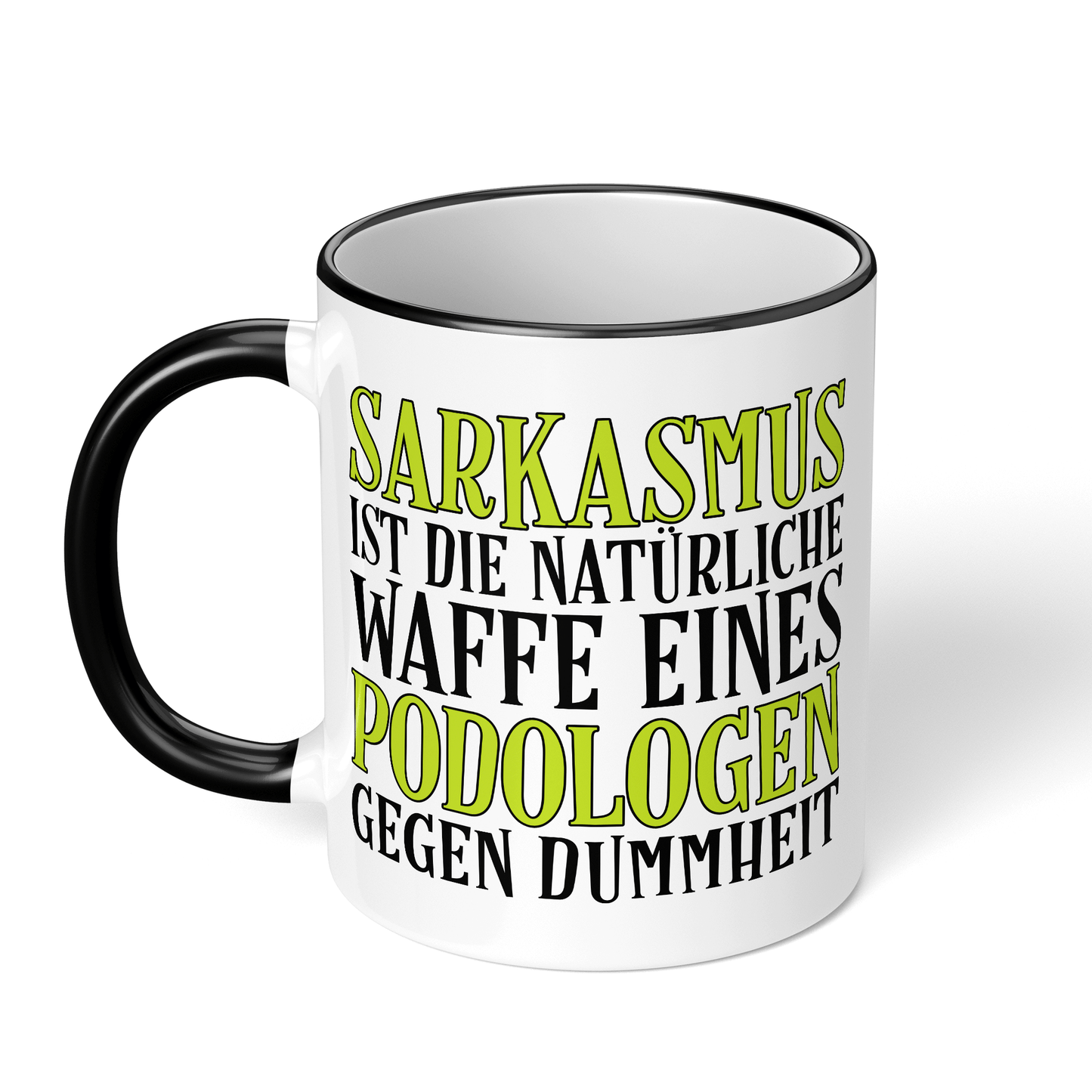 CupHaven® Podologie Tasse - Sarkasmus eines Podologen - Geschenk für Podologen und Podologinnen