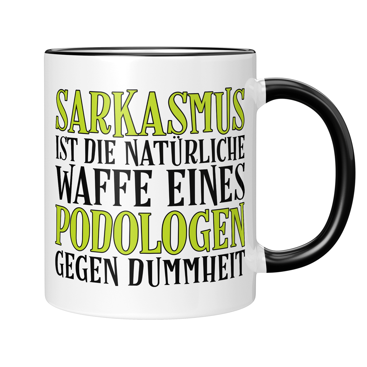CupHaven® Podologie Tasse - Sarkasmus eines Podologen - Geschenk für Podologen und Podologinnen