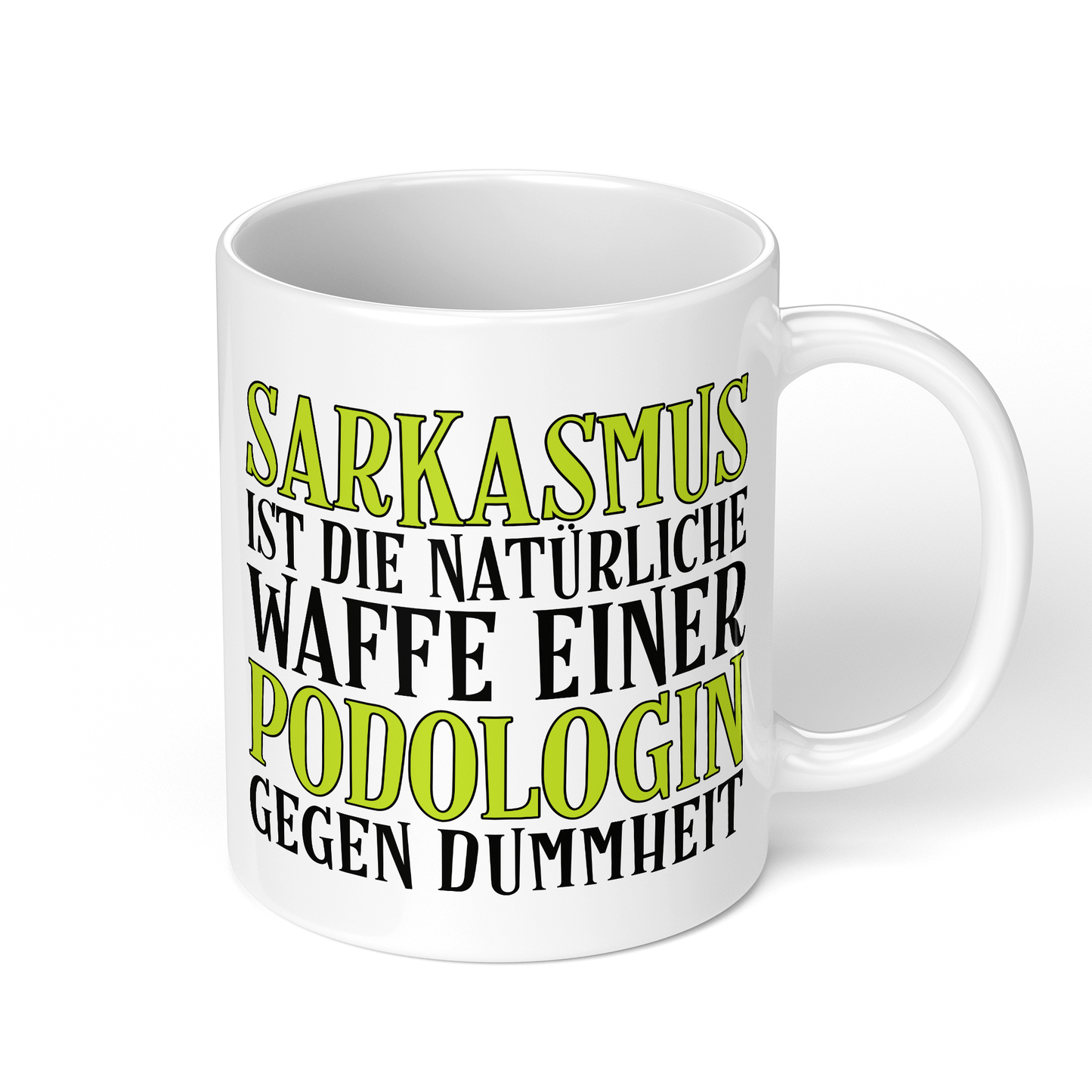 CupHaven® Podologie Tasse - Sarkasmus einer Podologin - Geschenk für Podologen und Podologinnen