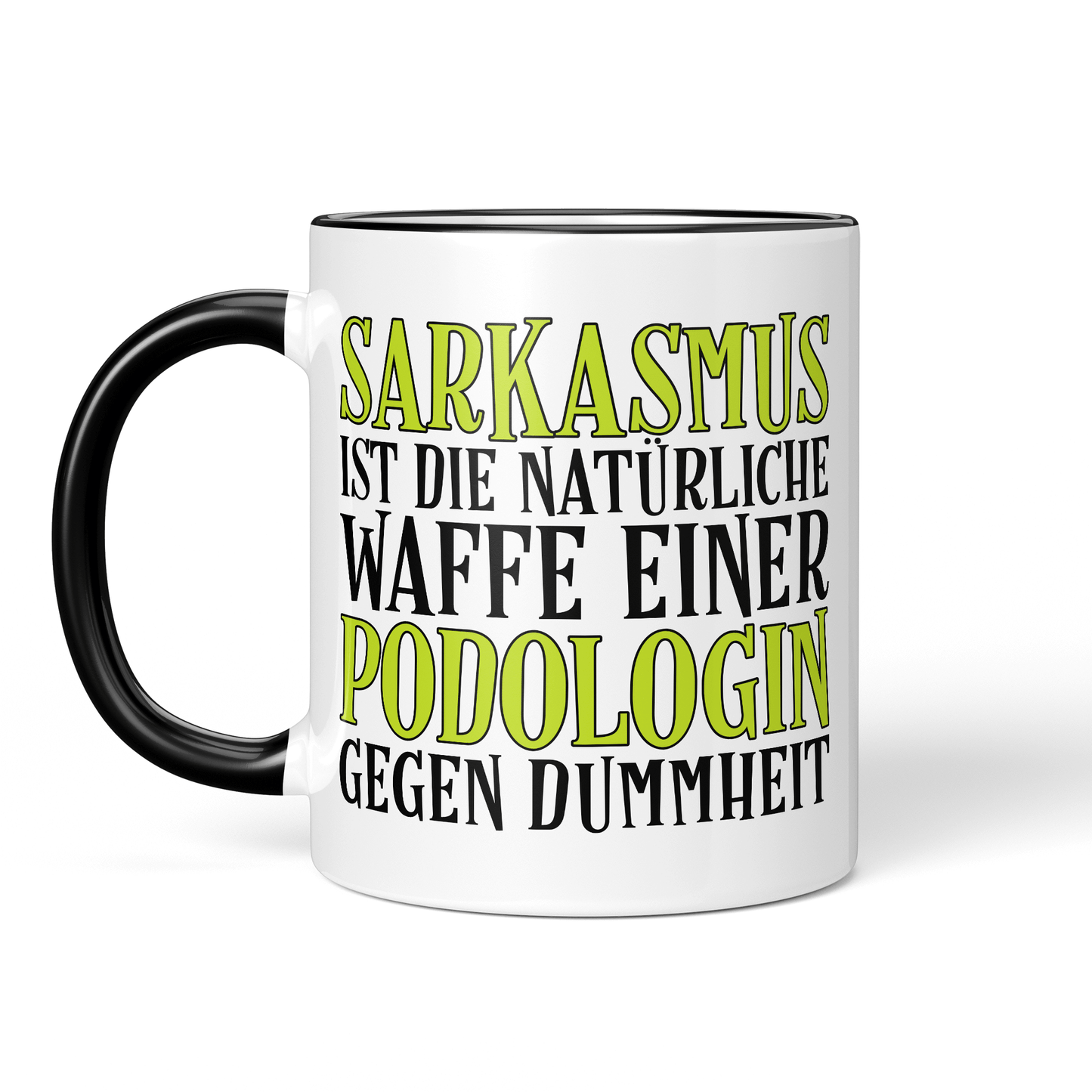 CupHaven® Podologie Tasse - Sarkasmus einer Podologin - Geschenk für Podologen und Podologinnen