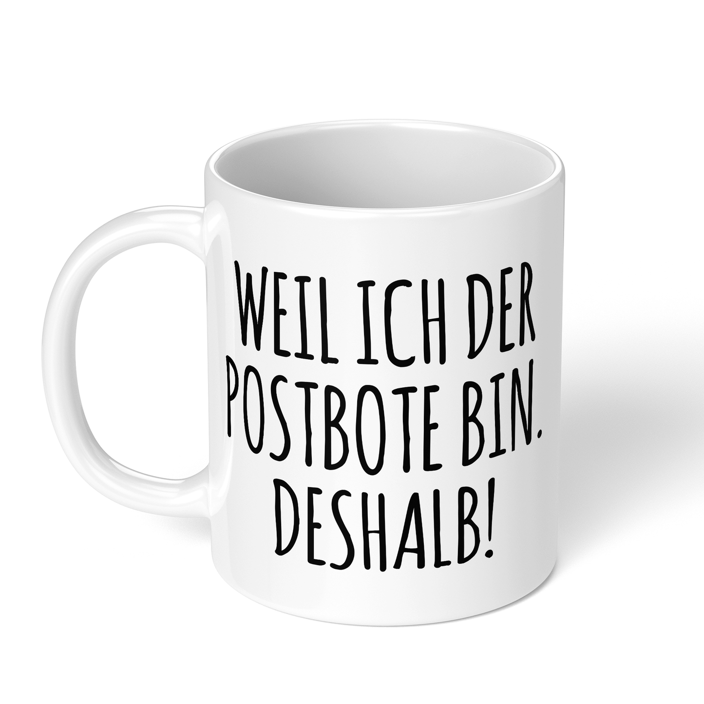 CupHaven® Postbote Tasse - Weil ich der Postbote bin. Deshalb! - Geschenk für Postboten und Postbotinnen